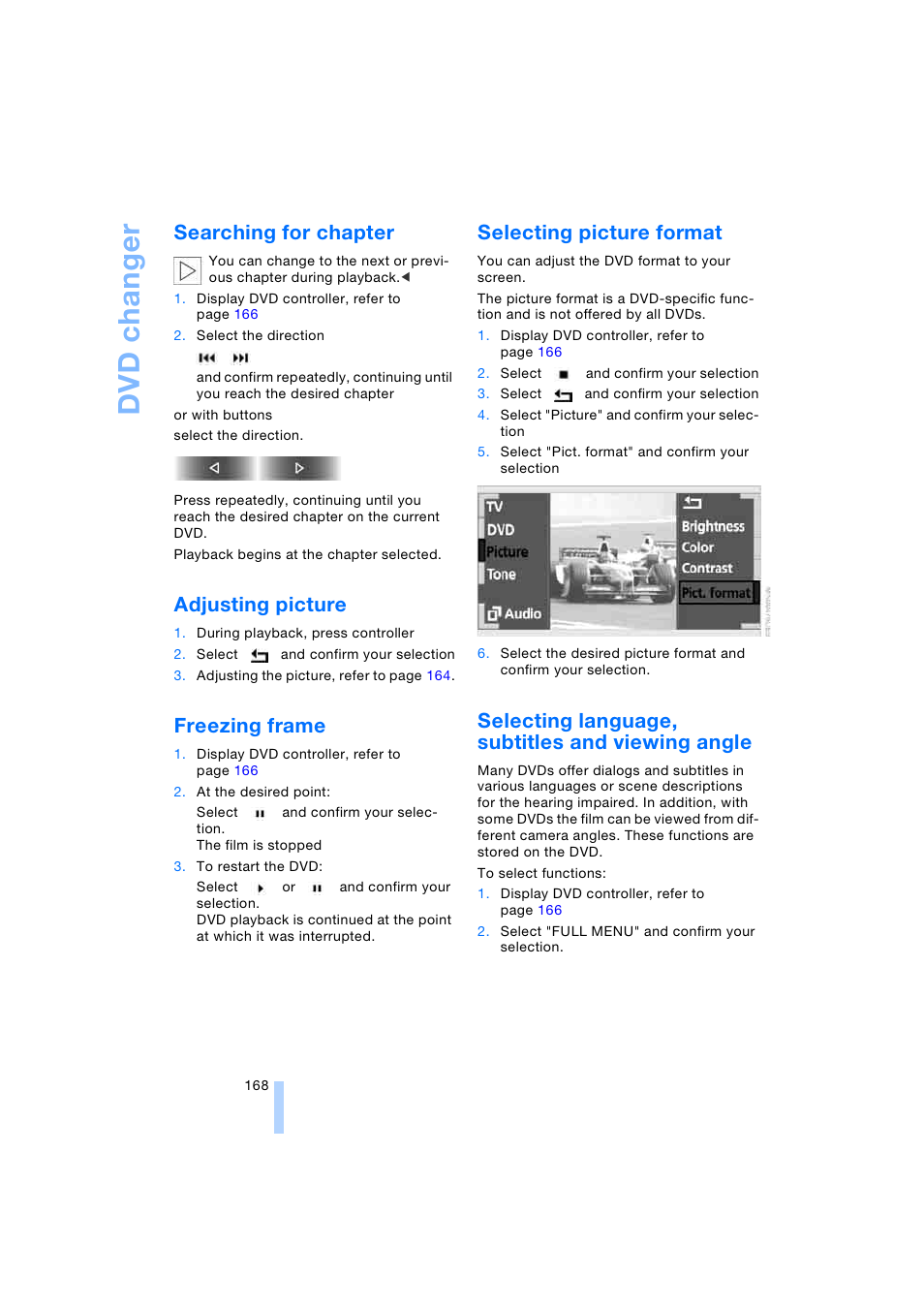 Searching for chapter, Adjusting picture, Freezing frame | Selecting picture format, Selecting language, subtitles and viewing angle, Dvd changer | BMW 745i Sedan 2005 User Manual | Page 170 / 239