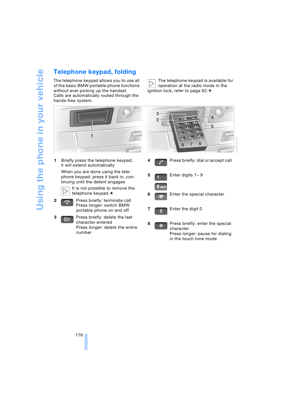 Telephone keypad, folding, Us in g th e ph on e in yo ur veh ic le | BMW 745i Sedan 2005 User Manual | Page 178 / 239