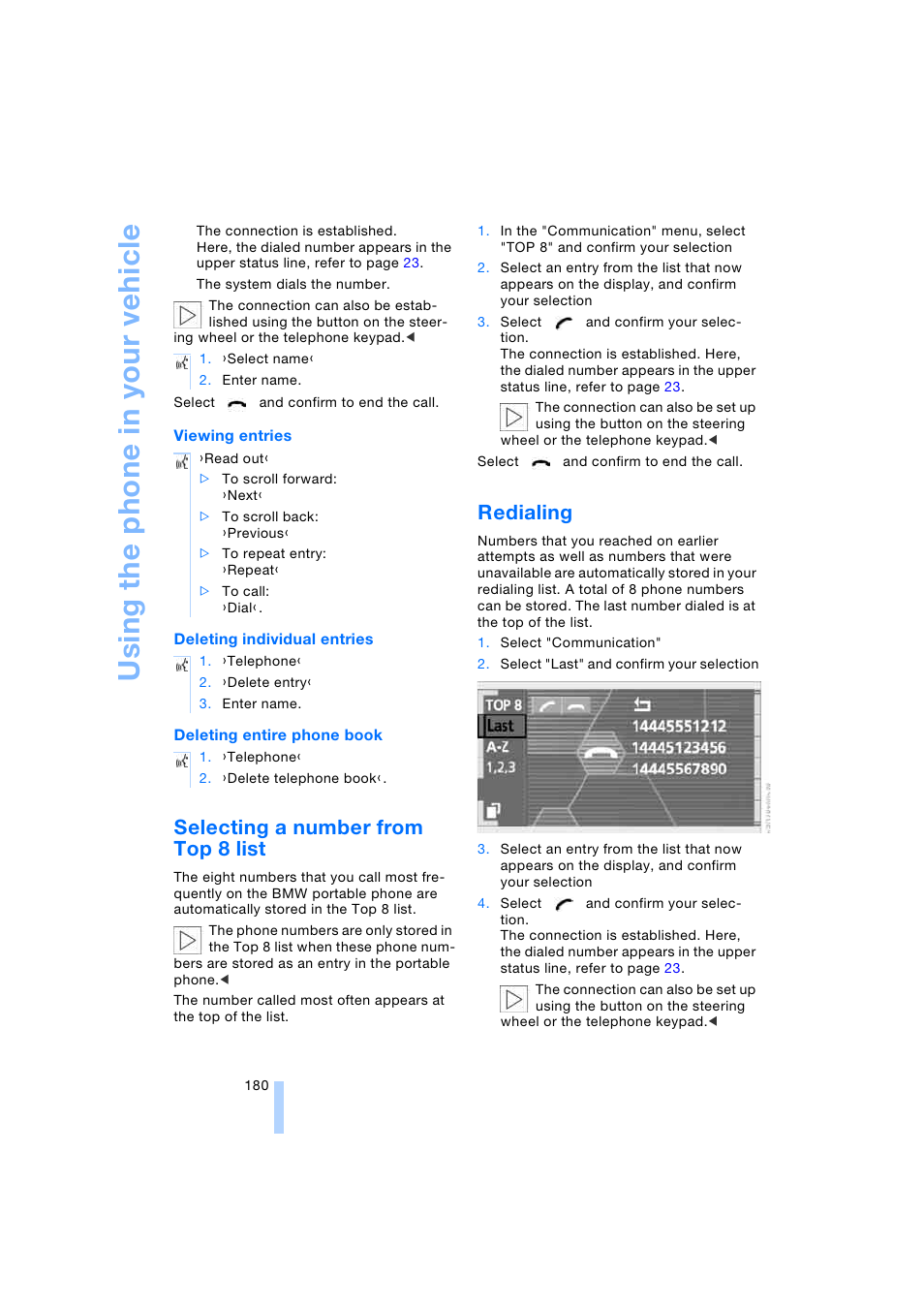 Selecting a number from top 8 list, Redialing, Us in g th e ph on e in yo ur veh ic le | BMW 745i Sedan 2005 User Manual | Page 182 / 239