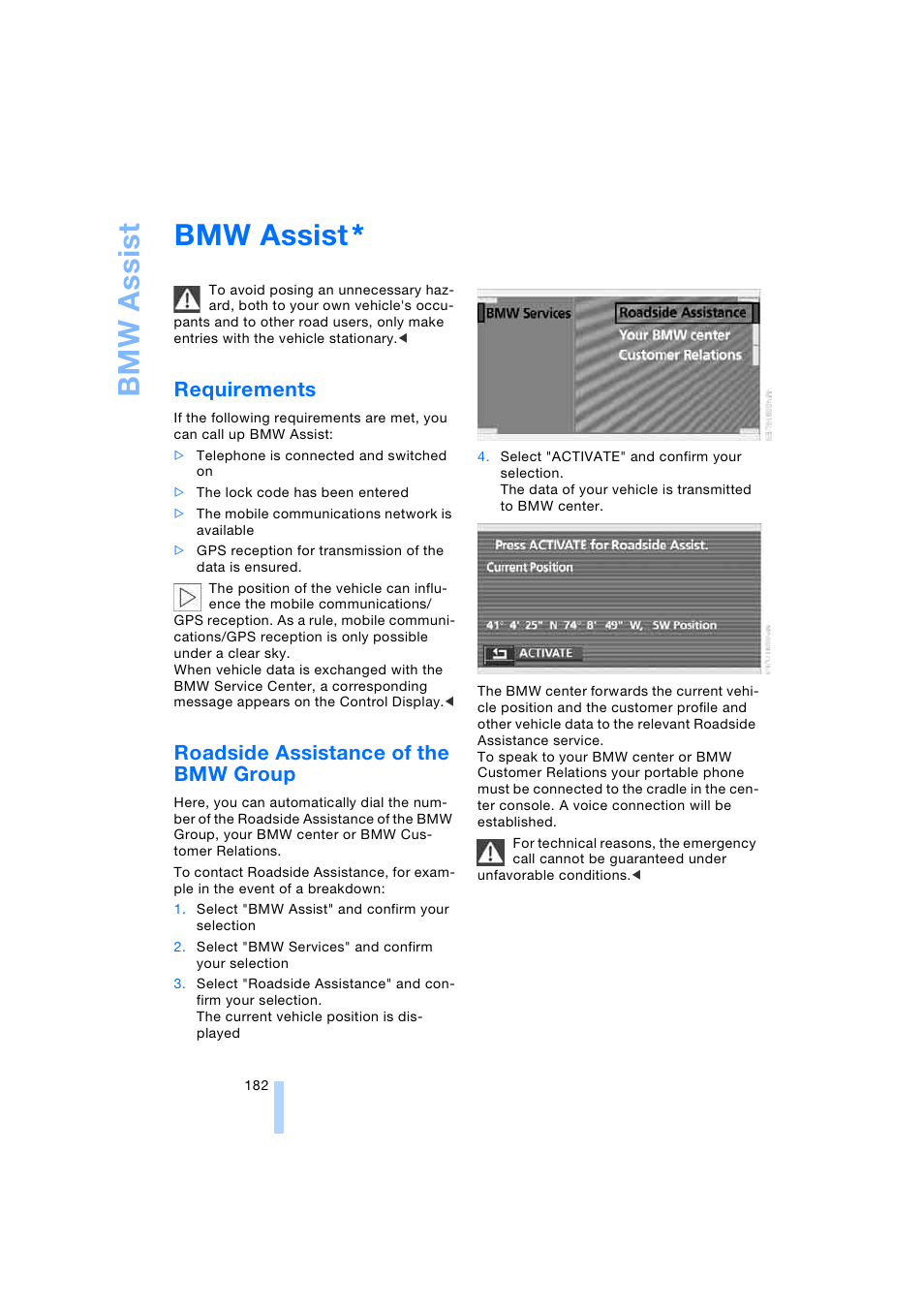 Bmw assist, Requirements, Roadside assistance of the bmw group | BMW 745i Sedan 2005 User Manual | Page 184 / 239