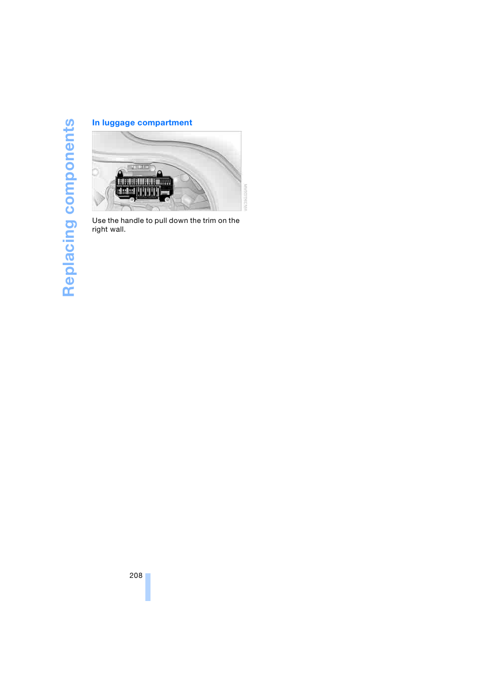 Replacing comp onents | BMW 745i Sedan 2005 User Manual | Page 210 / 239