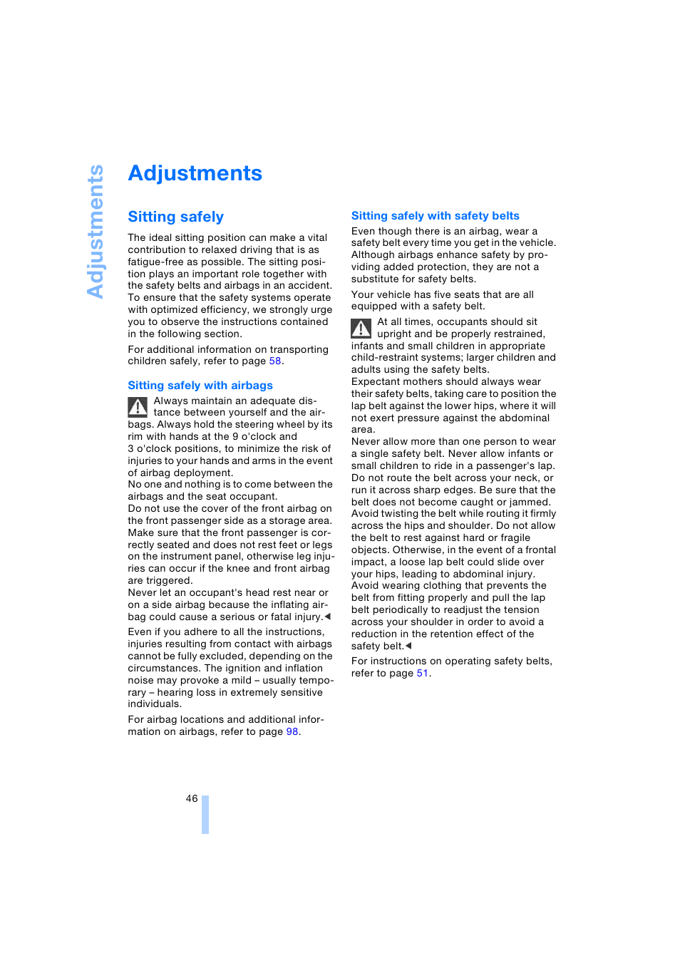 Adjustments, Sitting safely, Ad jus tmen ts | BMW 745i Sedan 2005 User Manual | Page 48 / 239