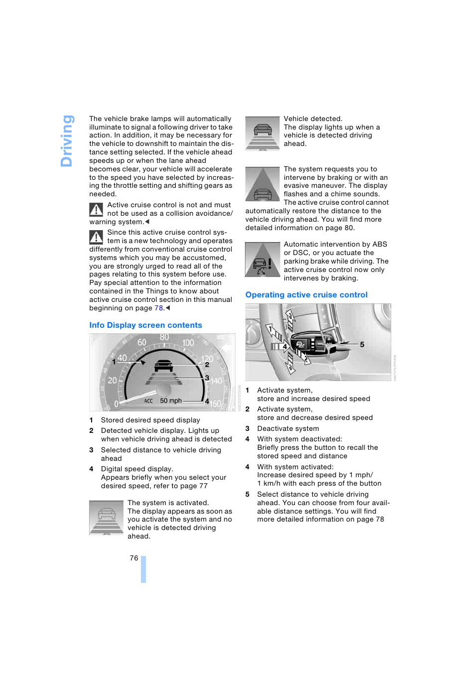 Driving | BMW 745i Sedan 2005 User Manual | Page 78 / 239