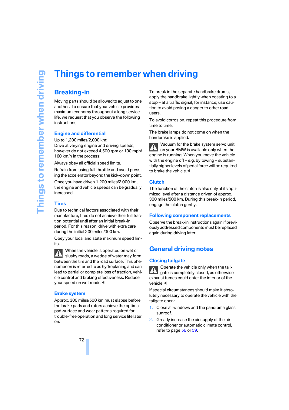 Things to remember when driving, Breaking-in, General driving notes | G tip, Things to re memb er when driving | BMW X3 2.5i SAV 2005 User Manual | Page 73 / 126