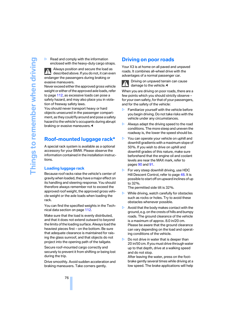 Roof-mounted luggage rack, Driving on poor roads, Things to re memb er when driving | BMW X3 2.5i SAV 2005 User Manual | Page 77 / 126