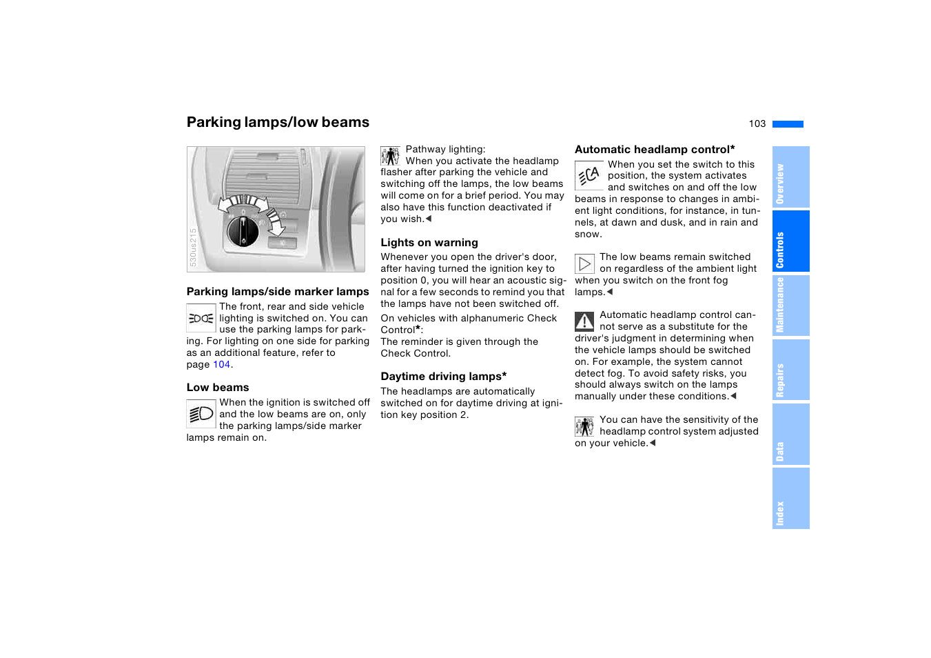 Parking lamps/low beams | BMW X5 3.0i SAV 2005 User Manual | Page 103 / 200
