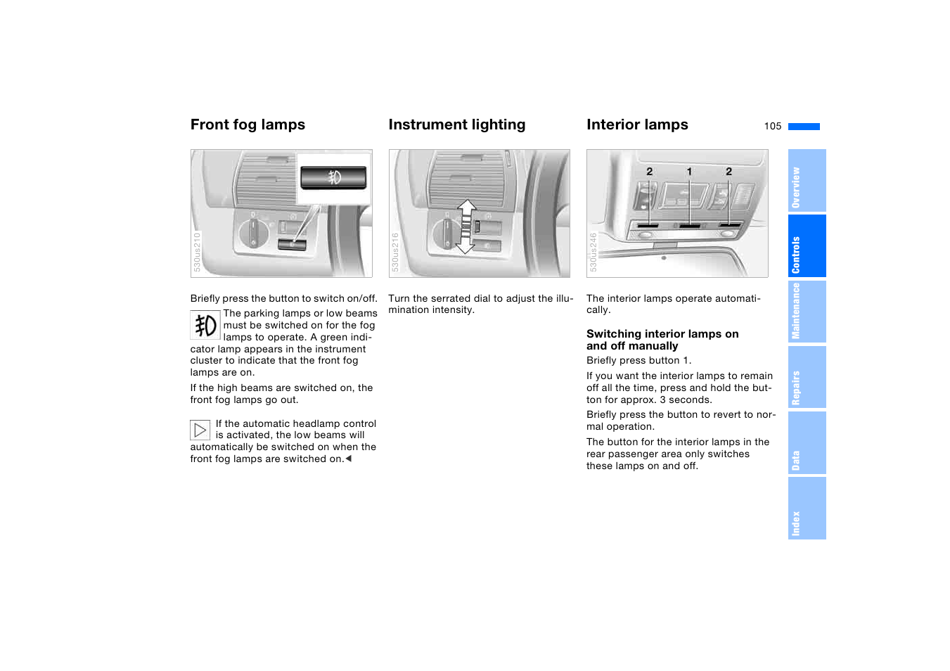 Front fog lamps, Instrument lighting, Interior lamps | Front fog lamps instrument lighting interior lamps | BMW X5 3.0i SAV 2005 User Manual | Page 105 / 200