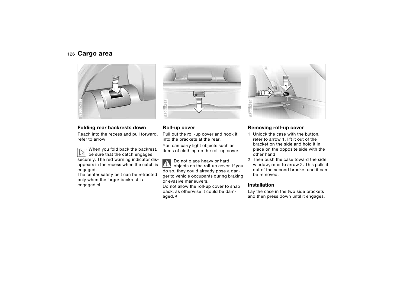 Cargo area, Folding rear backrests down, Roll-up cover | BMW X5 3.0i SAV 2005 User Manual | Page 126 / 200