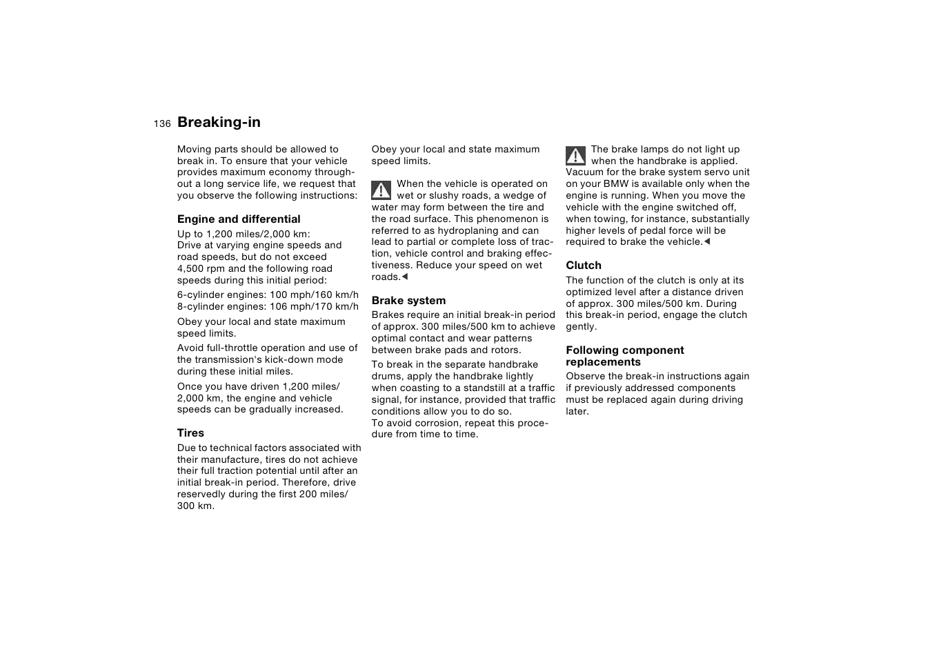 Breaking-in | BMW X5 3.0i SAV 2005 User Manual | Page 136 / 200