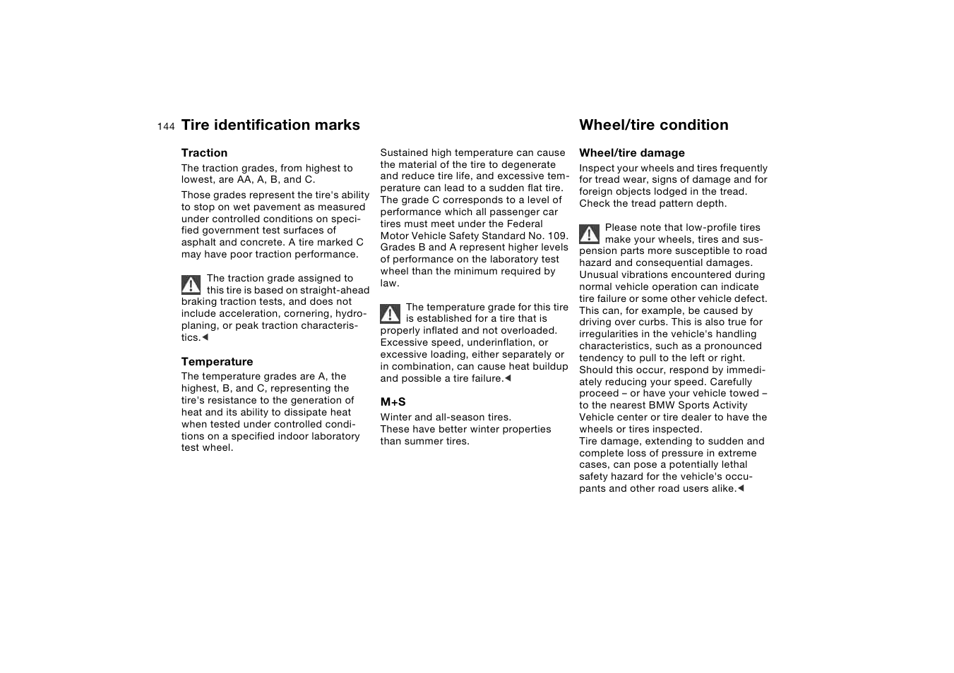Wheel/tire condition, Tire identification marks wheel/tire condition | BMW X5 3.0i SAV 2005 User Manual | Page 144 / 200