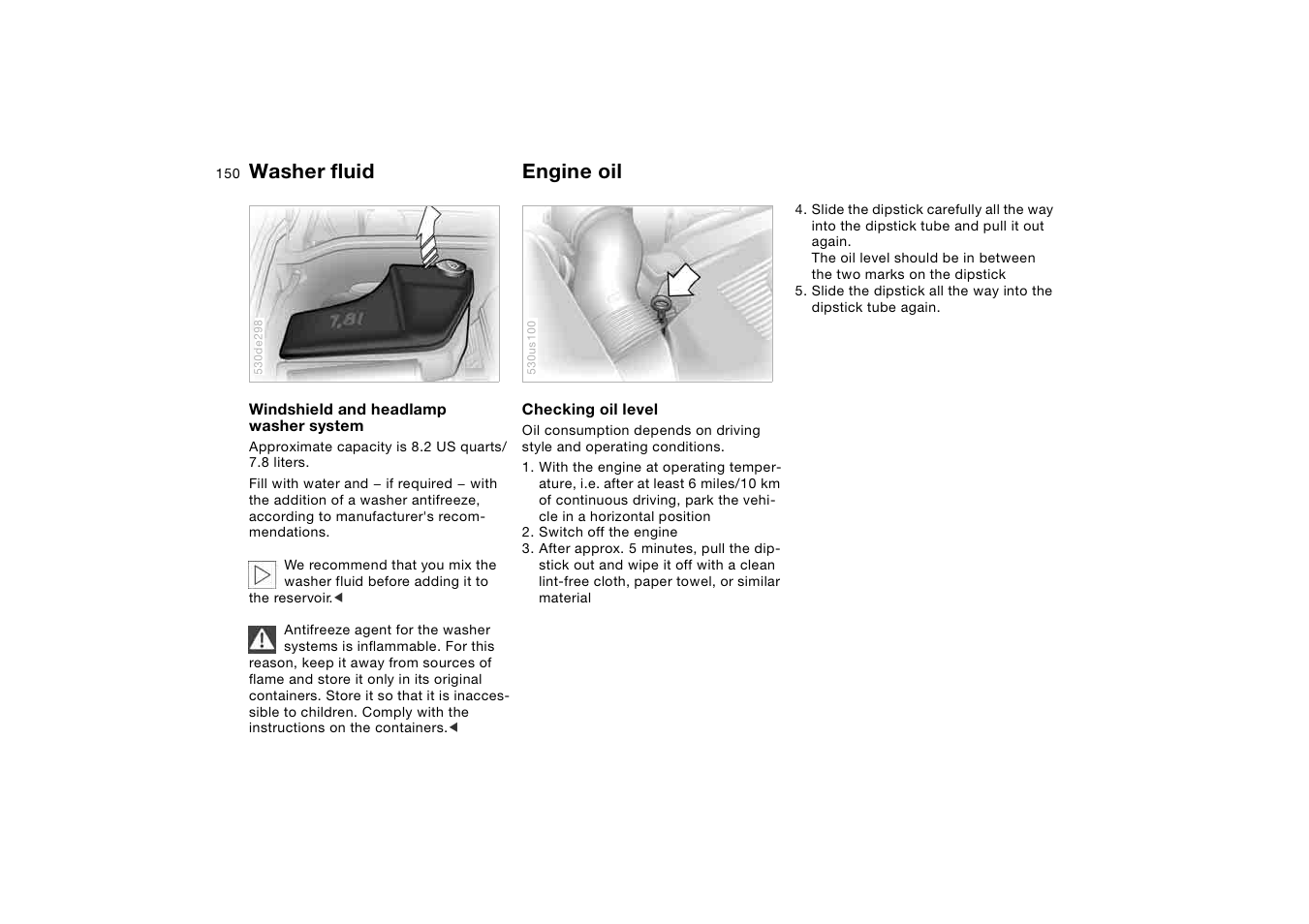 Washer fluid, Engine oil, Washer fluid engine oil | BMW X5 3.0i SAV 2005 User Manual | Page 150 / 200