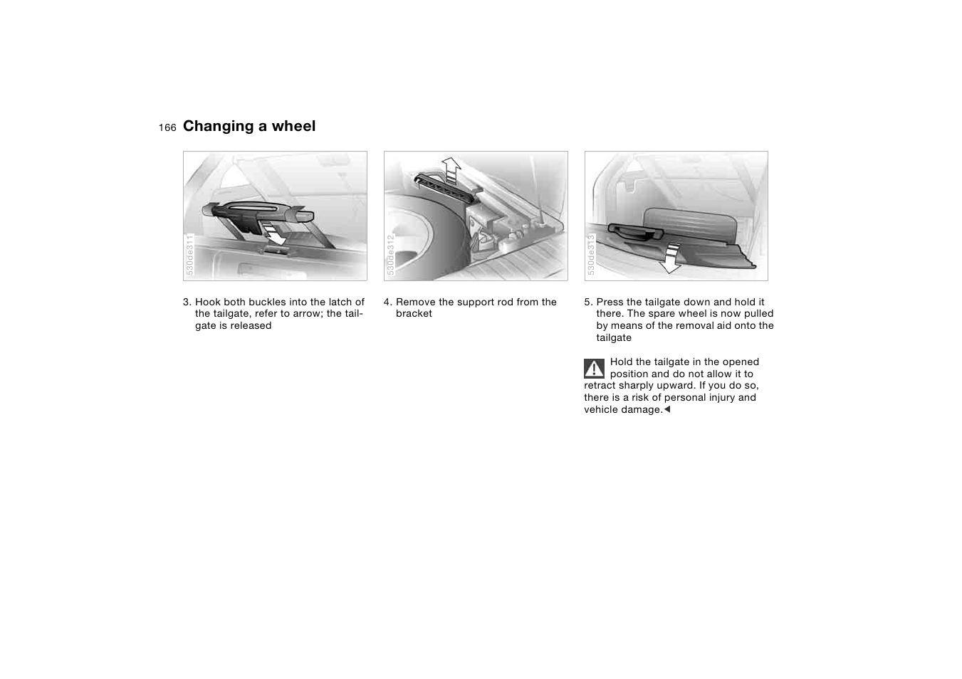 Changing a wheel | BMW X5 3.0i SAV 2005 User Manual | Page 166 / 200