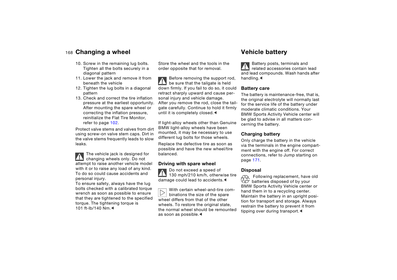 Vehicle battery, Changing a wheel vehicle battery | BMW X5 3.0i SAV 2005 User Manual | Page 168 / 200