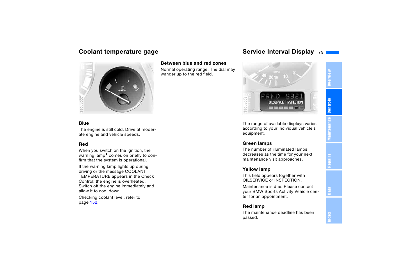 Coolant temperature gage, Service interval display, Gage | Coolant temperature gage service interval display | BMW X5 3.0i SAV 2005 User Manual | Page 79 / 200