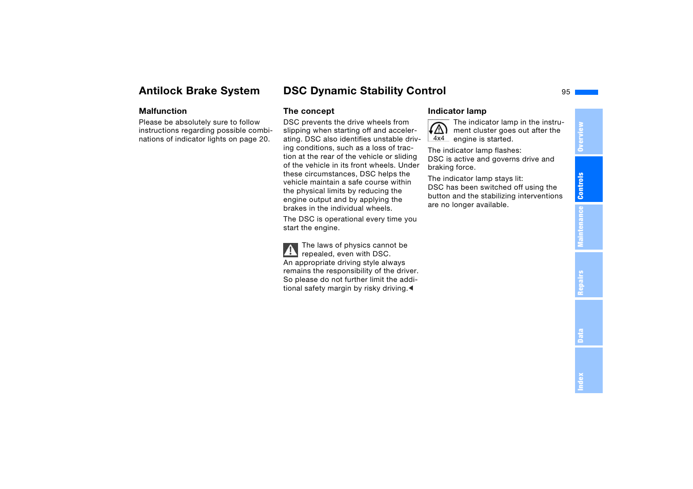 Dsc dynamic stability control, Dsc dynamic stability, Control | BMW X5 3.0i SAV 2005 User Manual | Page 95 / 200