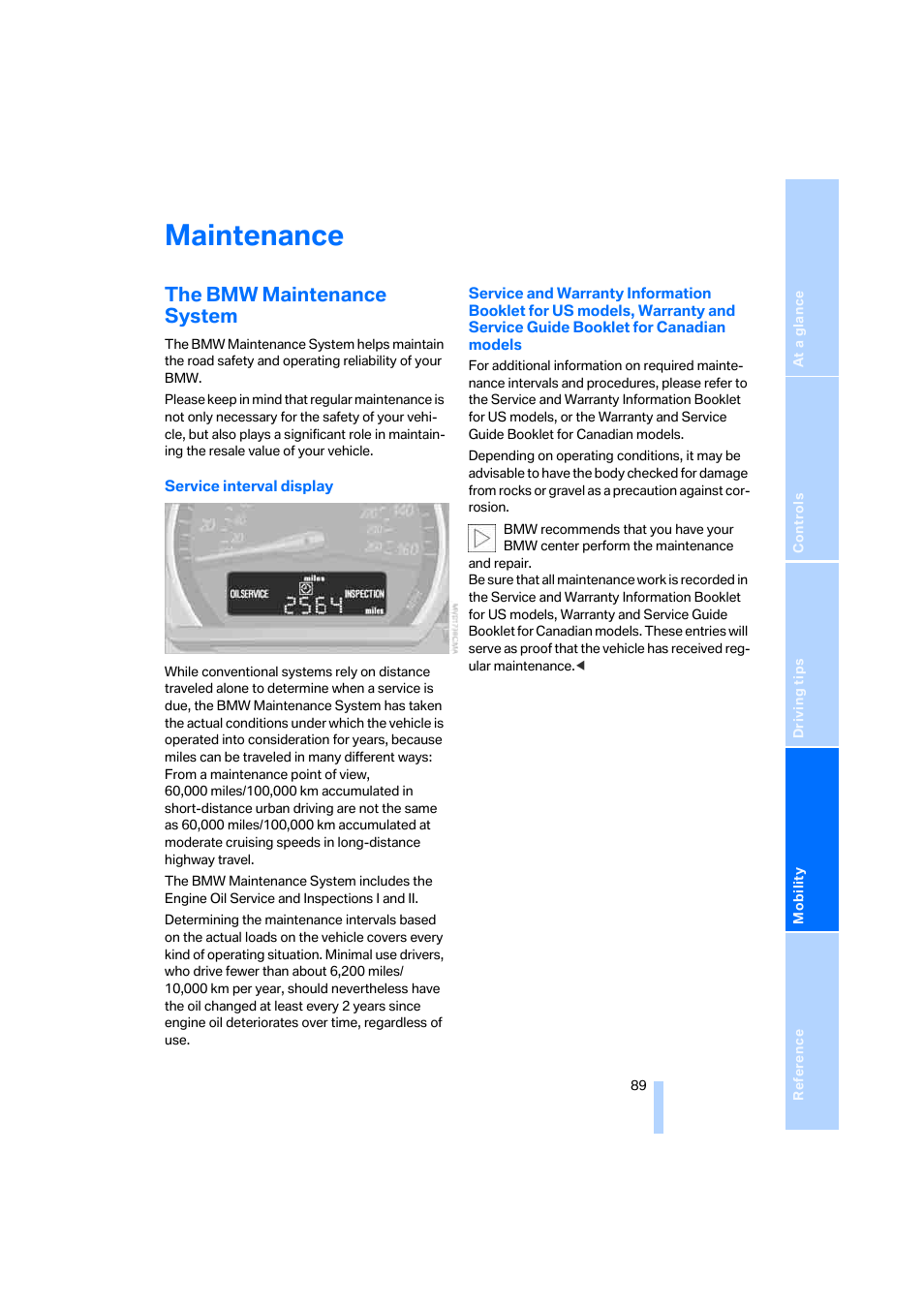 Maintenance, The bmw maintenance system | BMW Z4 Roadster 2.5i 2005 User Manual | Page 91 / 120