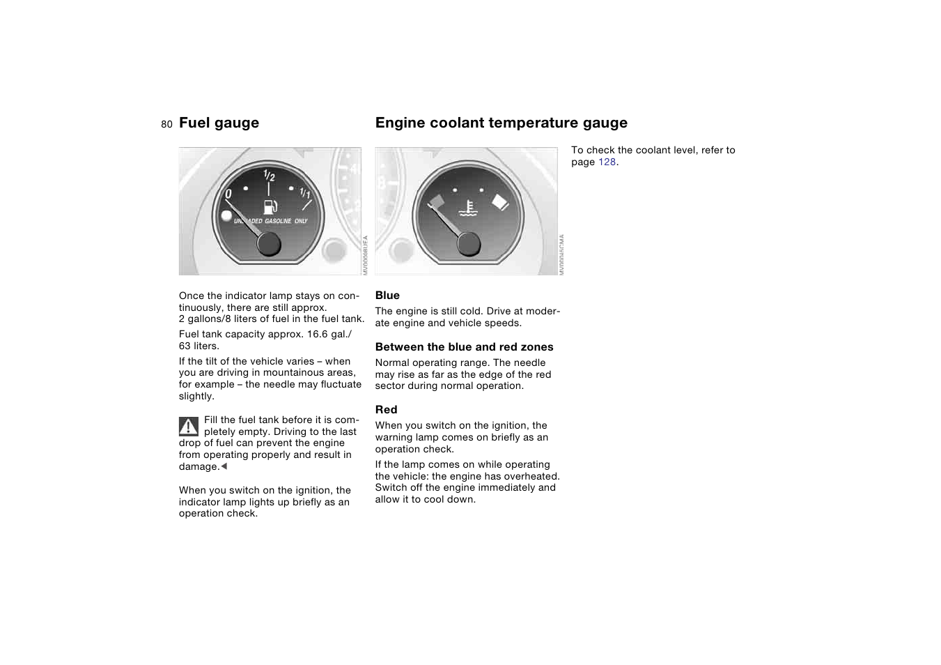 Fuel gauge, Engine coolant temperature gauge, Engine coolant temperature | Gauge | BMW M3 Convertible 2005 User Manual | Page 80 / 174
