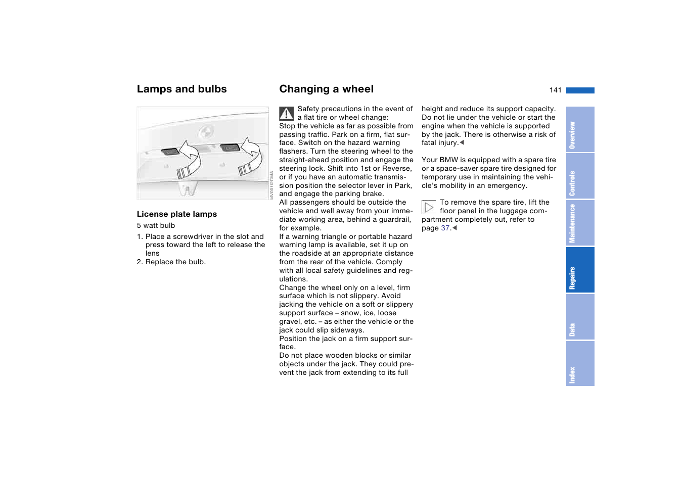 Changing a wheel, Lamps and bulbs | BMW 330Ci Coupe 2004 User Manual | Page 141 / 174