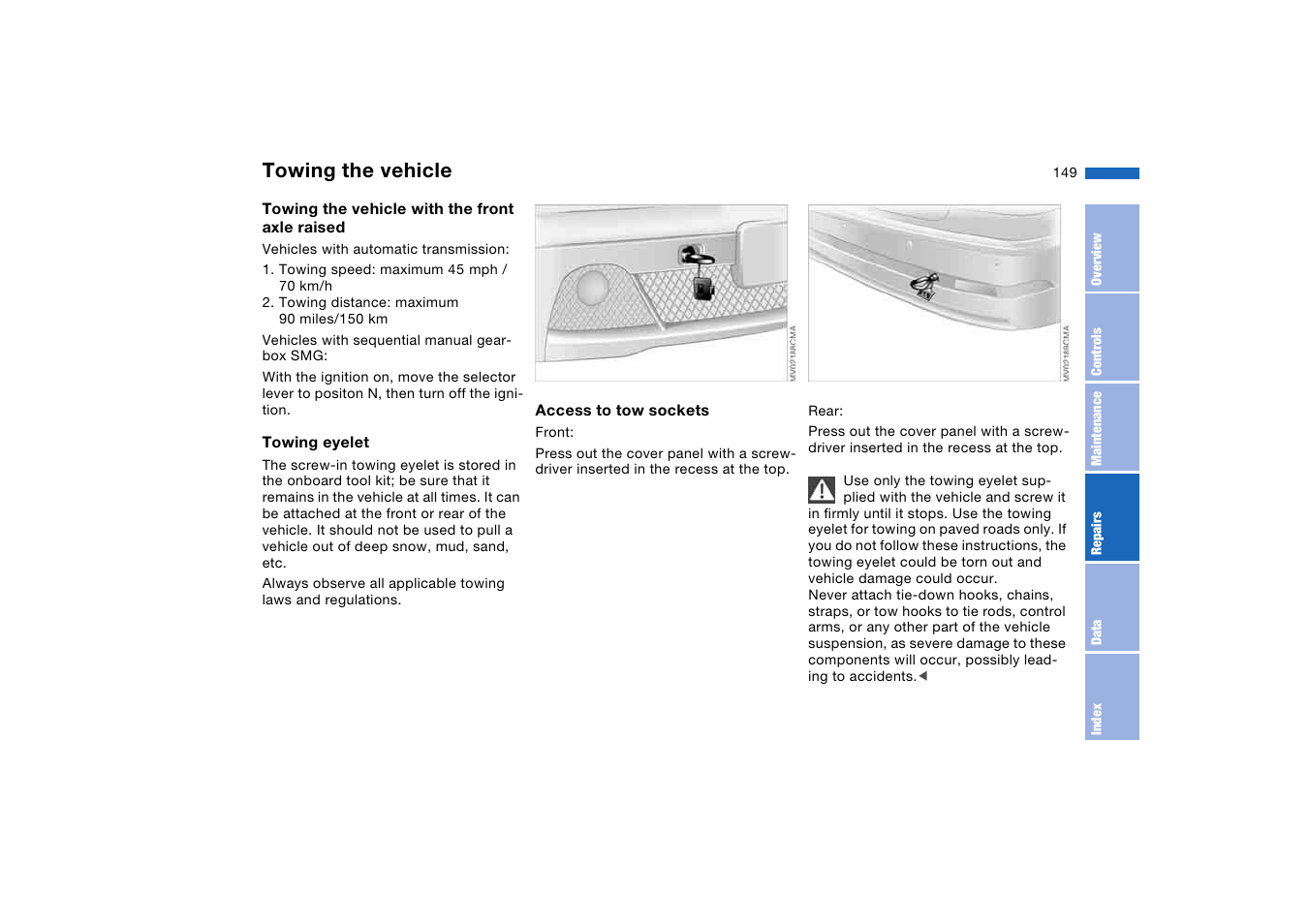 Towing the vehicle | BMW 330Ci Coupe 2004 User Manual | Page 149 / 174