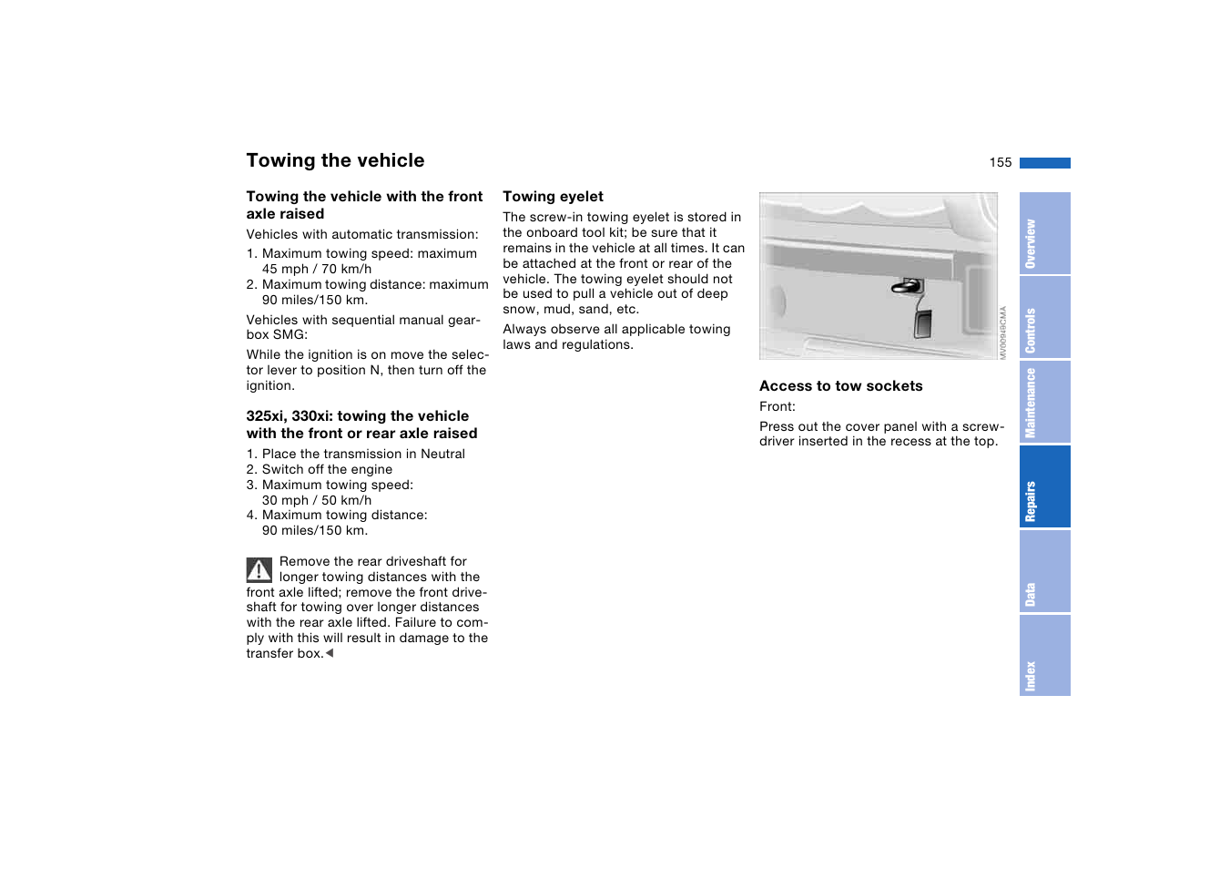 Towing the vehicle | BMW 330i Sedan 2004 User Manual | Page 155 / 182