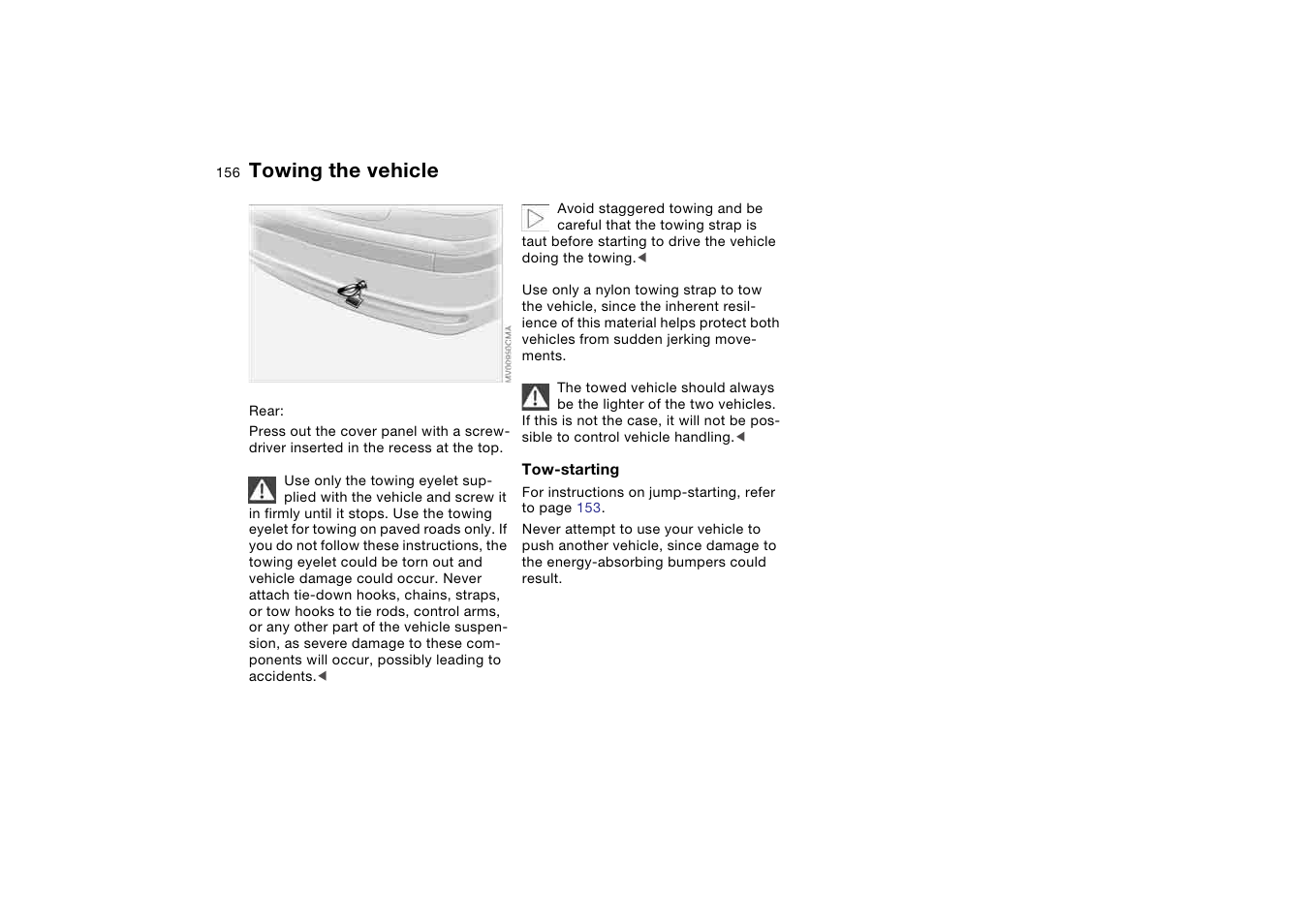 Towing the vehicle | BMW 330i Sedan 2004 User Manual | Page 156 / 182