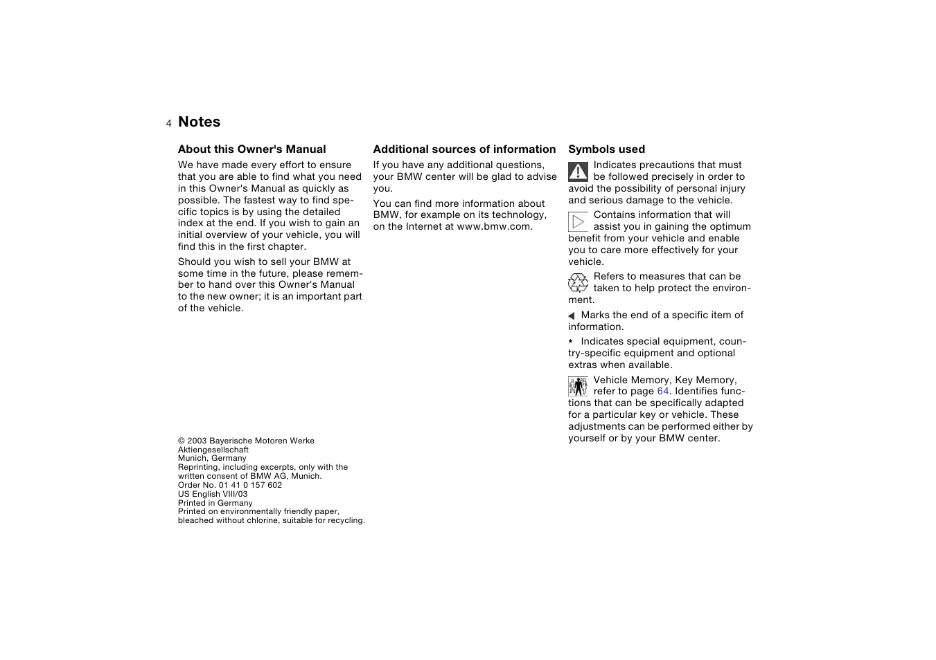 Notes, About this owner's manual, Additional sources of information | Symbols used | BMW 330i Sedan 2004 User Manual | Page 4 / 182