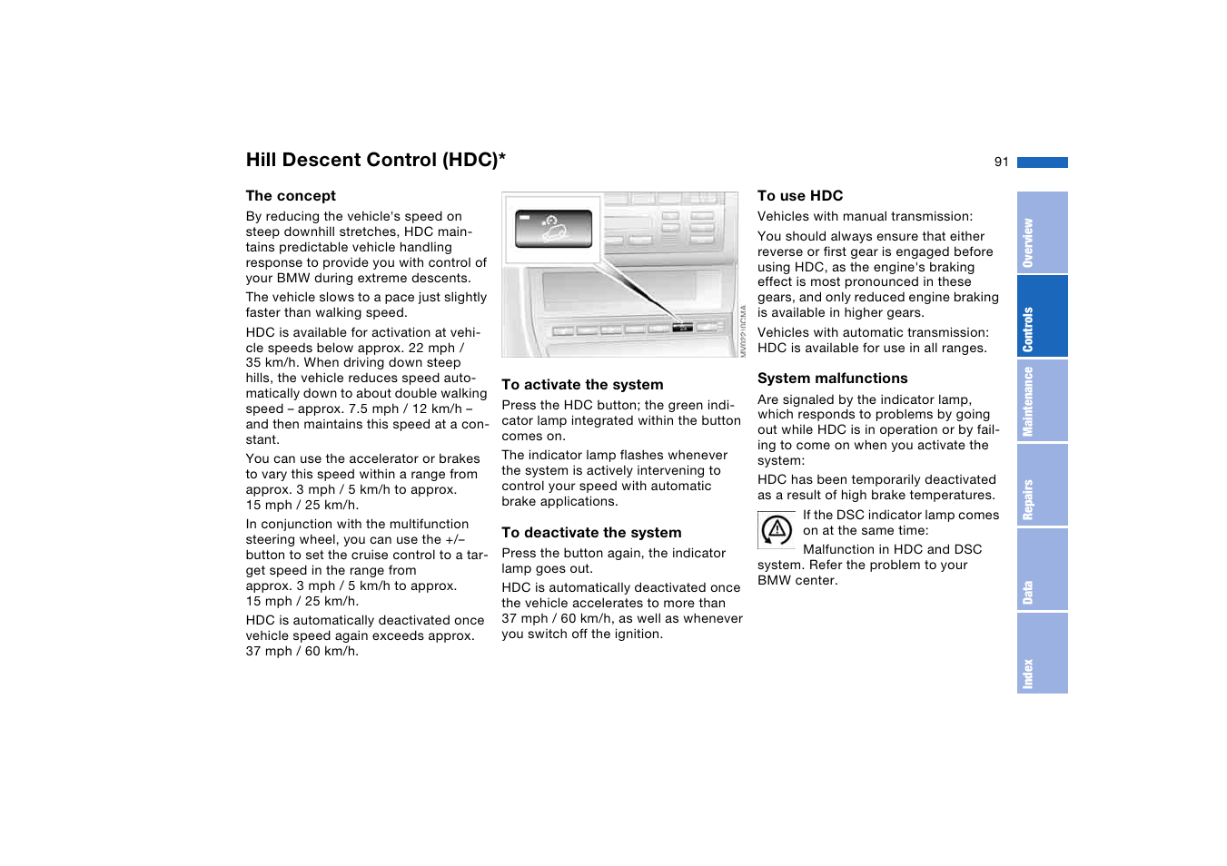 Hill descent control, Hill descent control (hdc) | BMW 330i Sedan 2004 User Manual | Page 91 / 182