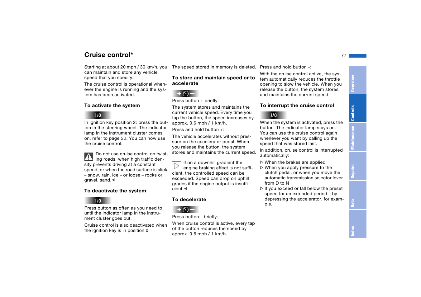 Cruise control | BMW 325iT Sports Wagon 2004 User Manual | Page 77 / 178