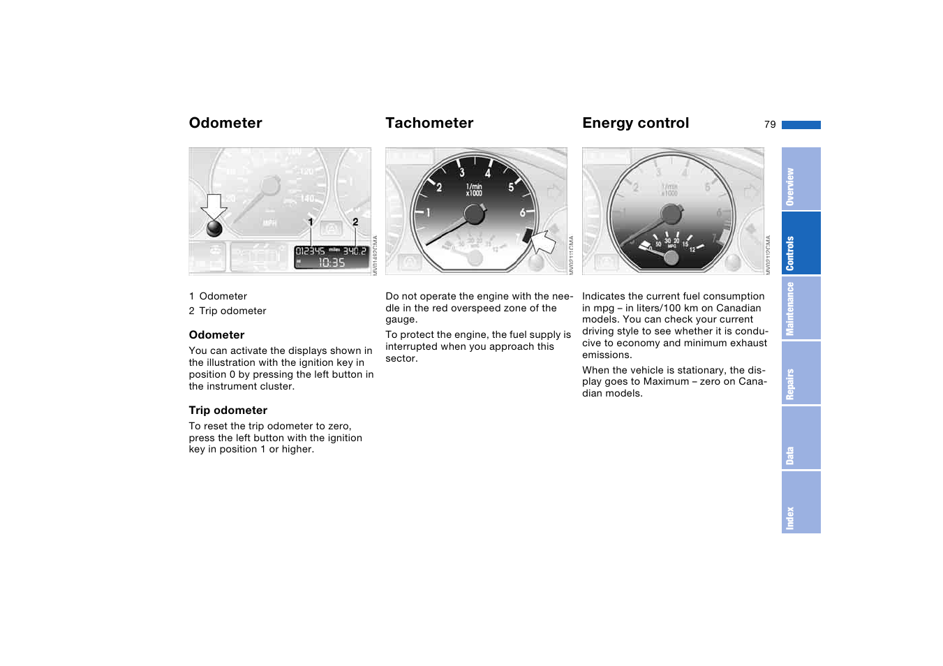 Everything under control, Odometer, Tachometer | Energy control, Tachometer and energy control, Trip odometer/odometer | BMW 325iT Sports Wagon 2004 User Manual | Page 79 / 178