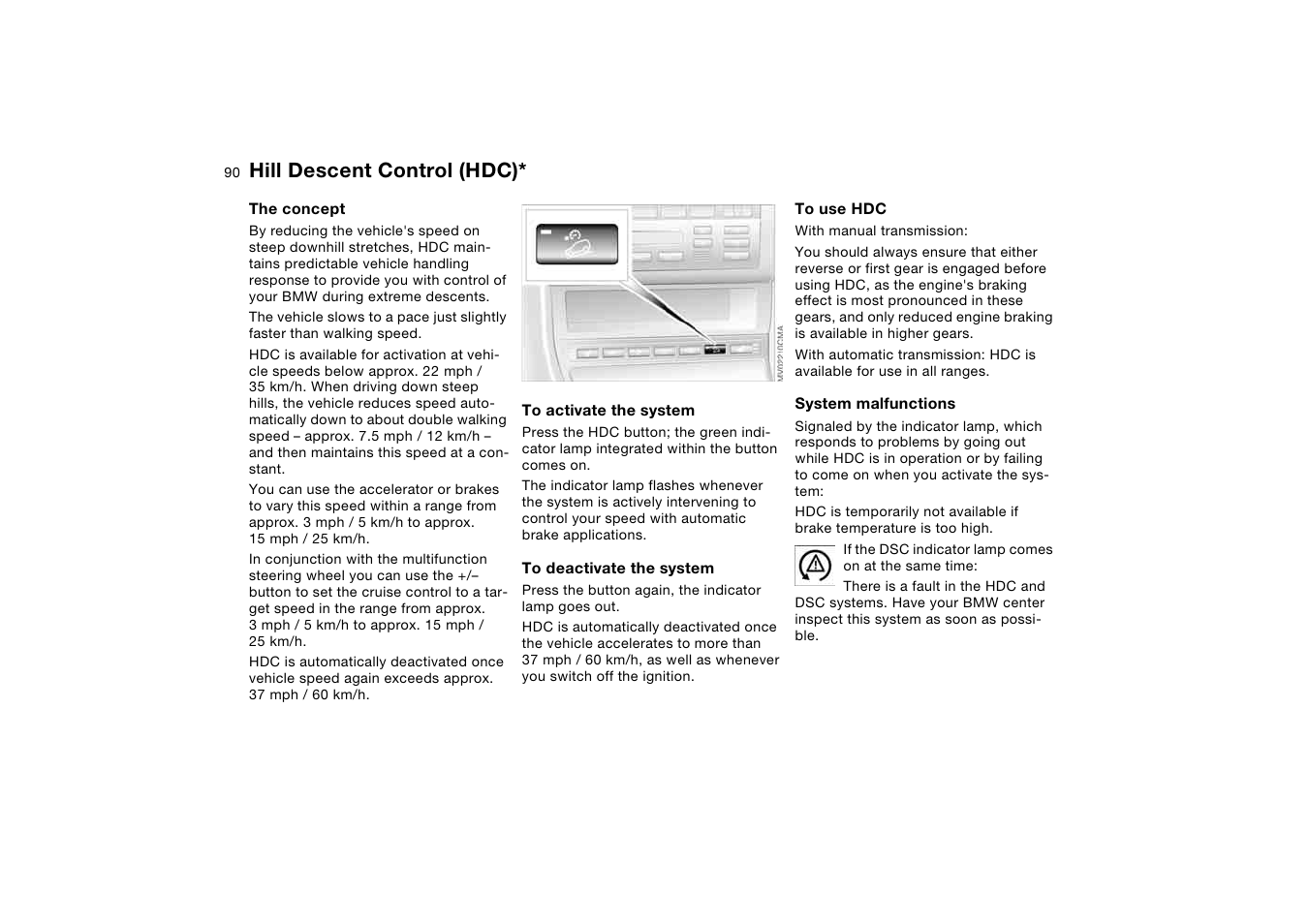 Hill descent control, Hill descent control (hdc) | BMW 325iT Sports Wagon 2004 User Manual | Page 90 / 178