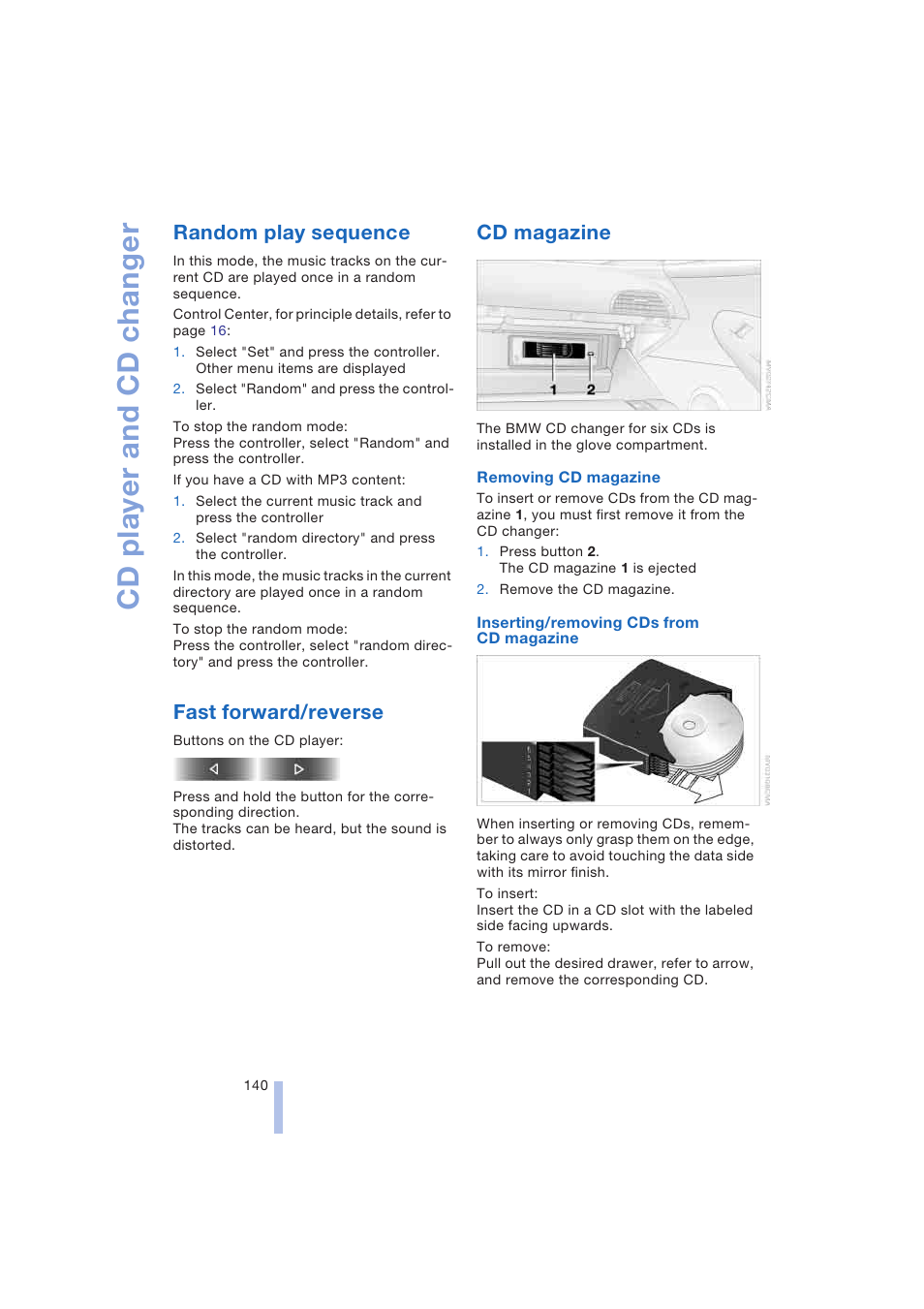 Random play sequence, Fast forward/reverse, Cd magazine | Cd player and cd changer | BMW 645Ci Coupe 2004 User Manual | Page 142 / 216