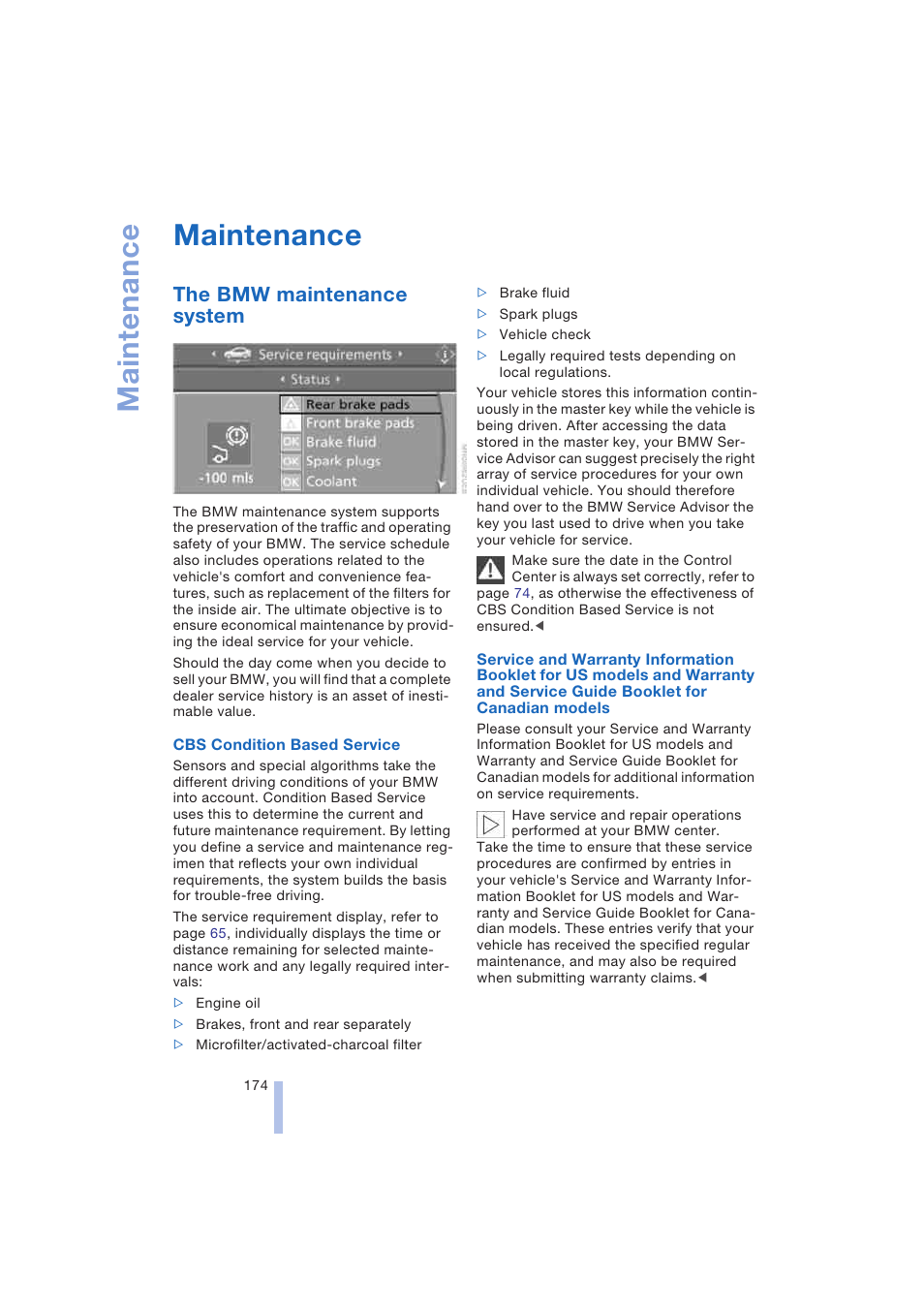 Maintenance, The bmw maintenance system | BMW 645Ci Coupe 2004 User Manual | Page 176 / 216