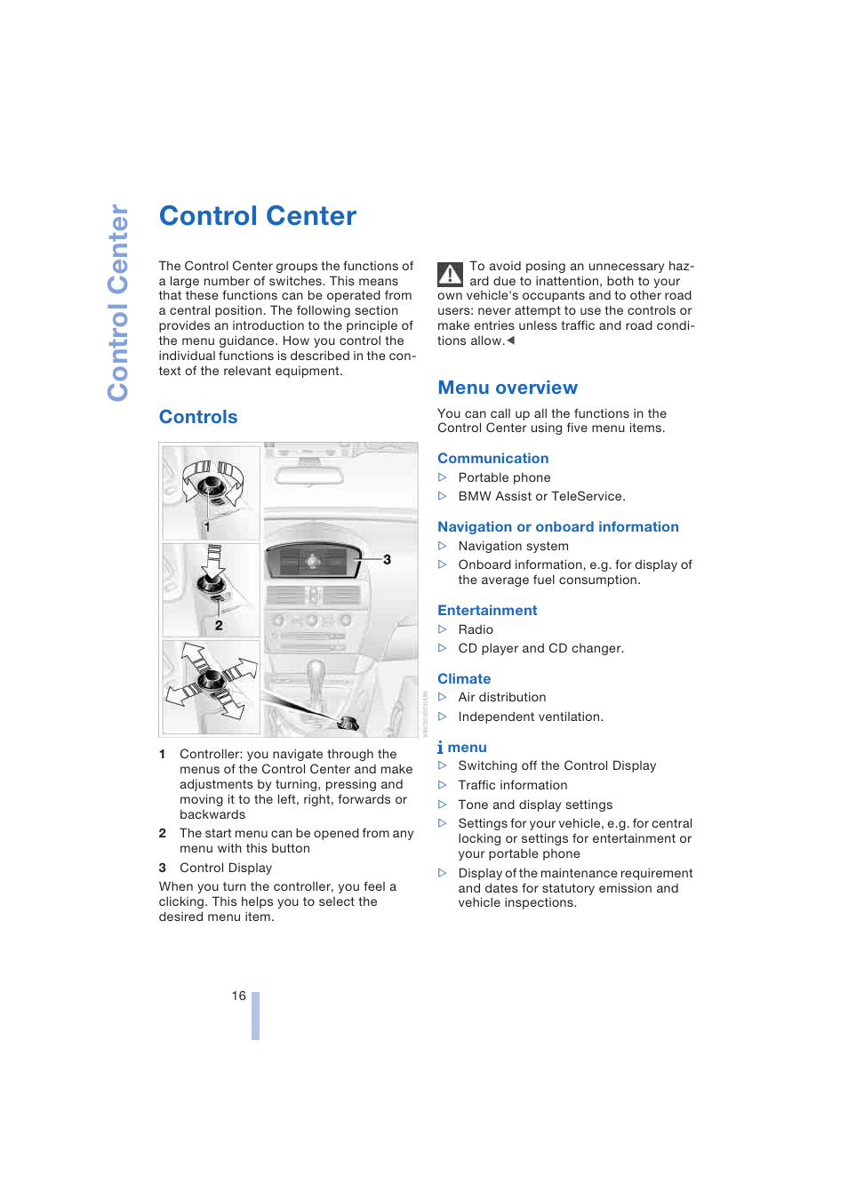 Control center, Controls, Menu overview | BMW 645Ci Coupe 2004 User Manual | Page 18 / 216