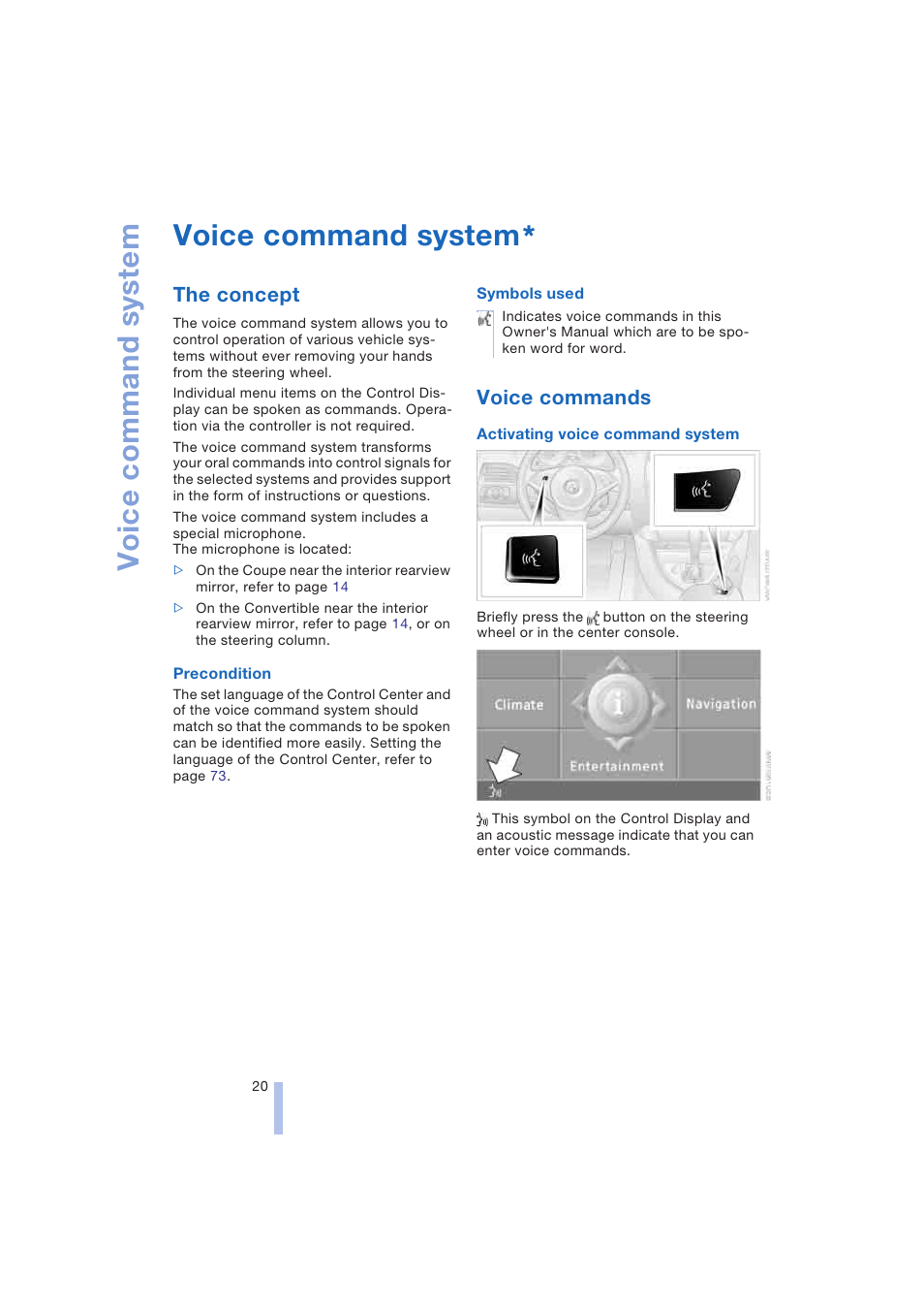 Voice command system, The concept, Voice commands | BMW 645Ci Coupe 2004 User Manual | Page 22 / 216