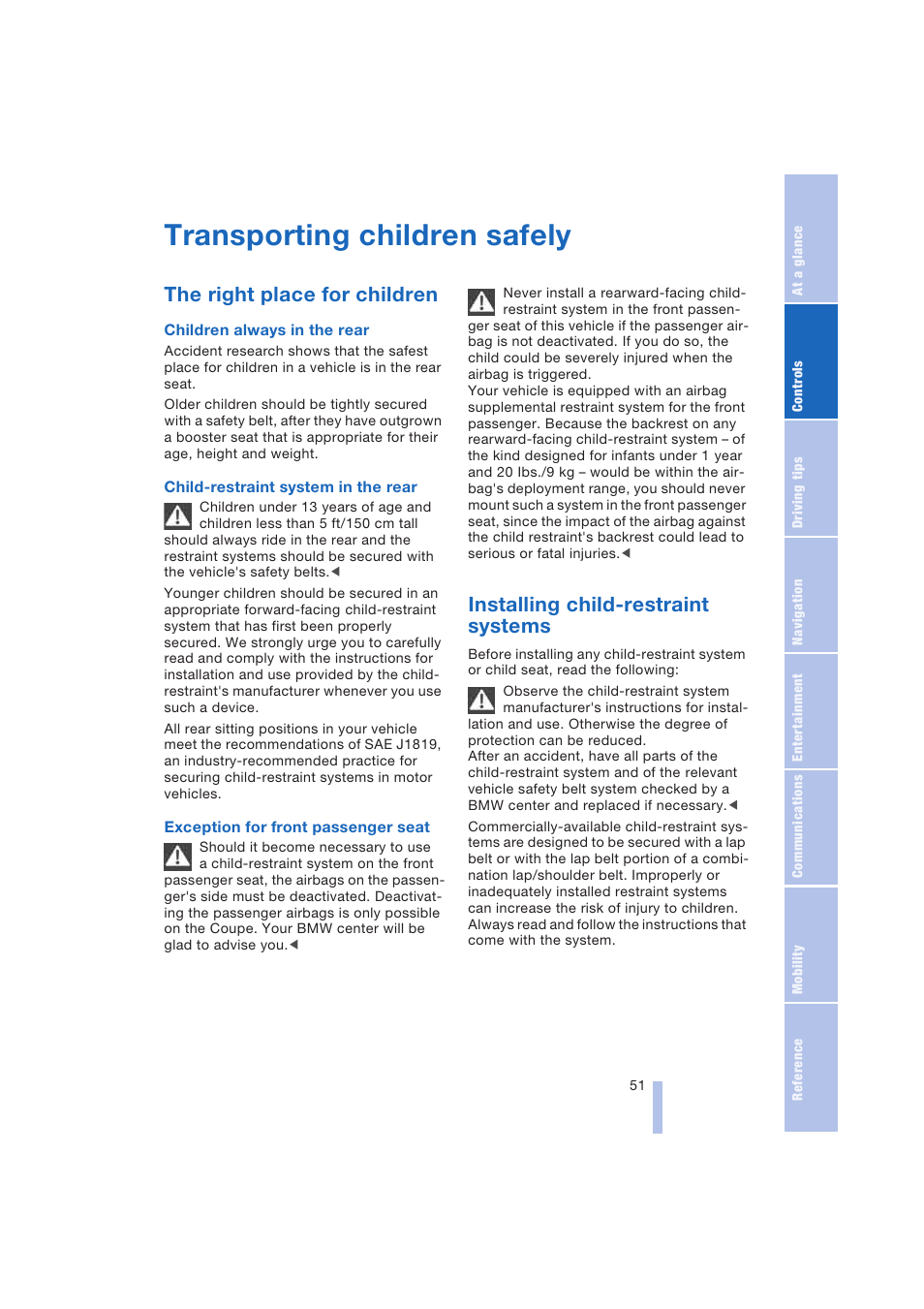 Transporting children safely, The right place for children, Installing child-restraint systems | BMW 645Ci Coupe 2004 User Manual | Page 53 / 216