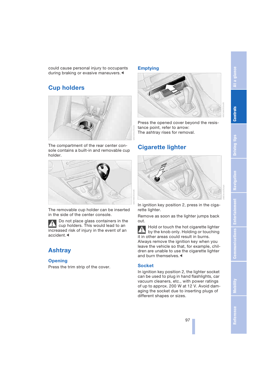 Cup holders, Ashtray, Cigarette lighter | BMW 645Ci Coupe 2004 User Manual | Page 99 / 216