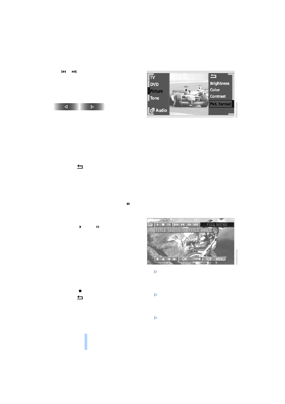 Adjusting the picture, Freezing frame, Selecting picture format | Selecting language, subtitles and viewing angle, Dvd changer, Selecting language, subtitles and viewing angle | BMW 745i Sedan 2004 User Manual | Page 170 / 232