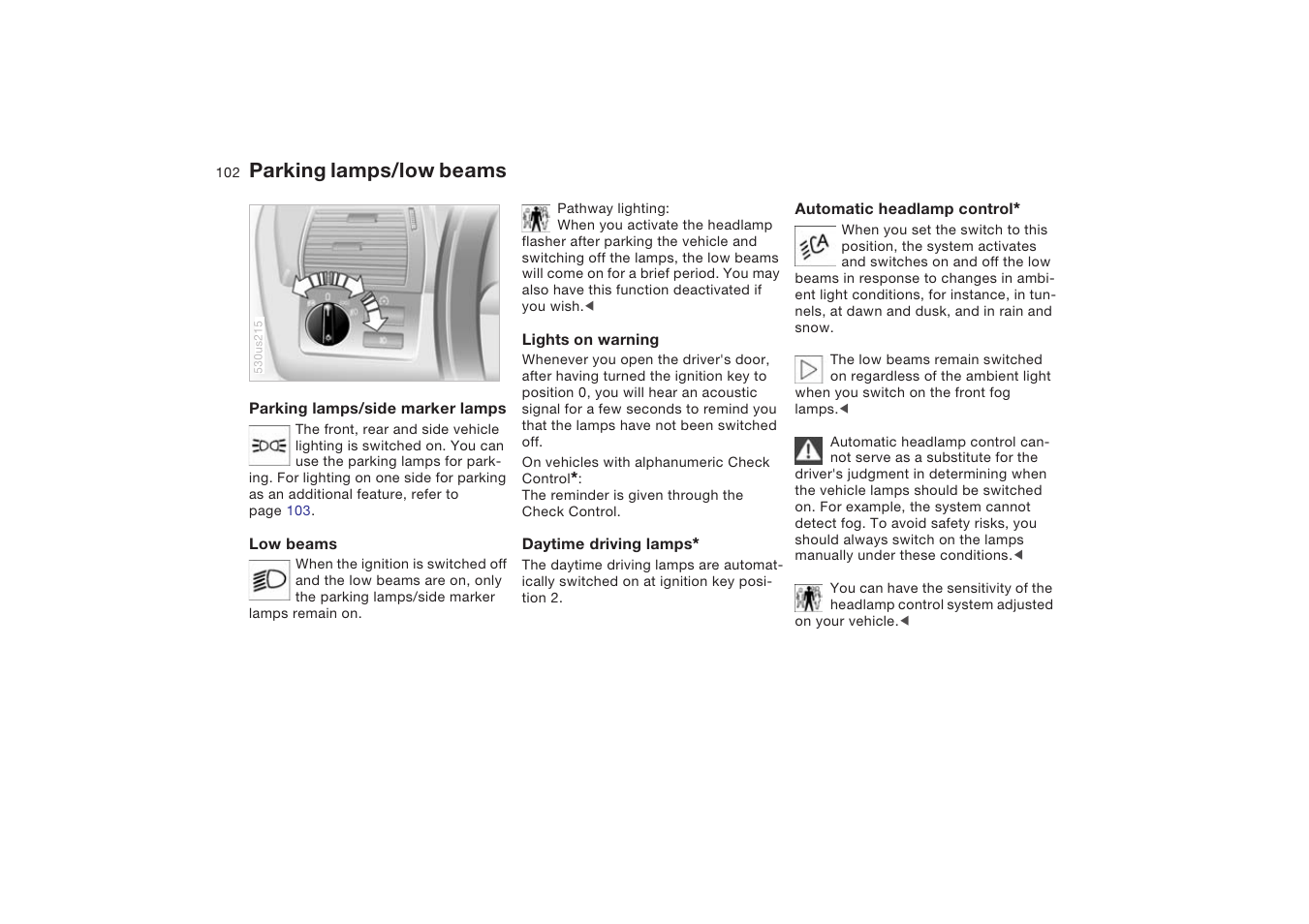 Parking lamps/low beams | BMW X5 4.8is SAV 2004 User Manual | Page 104 / 200