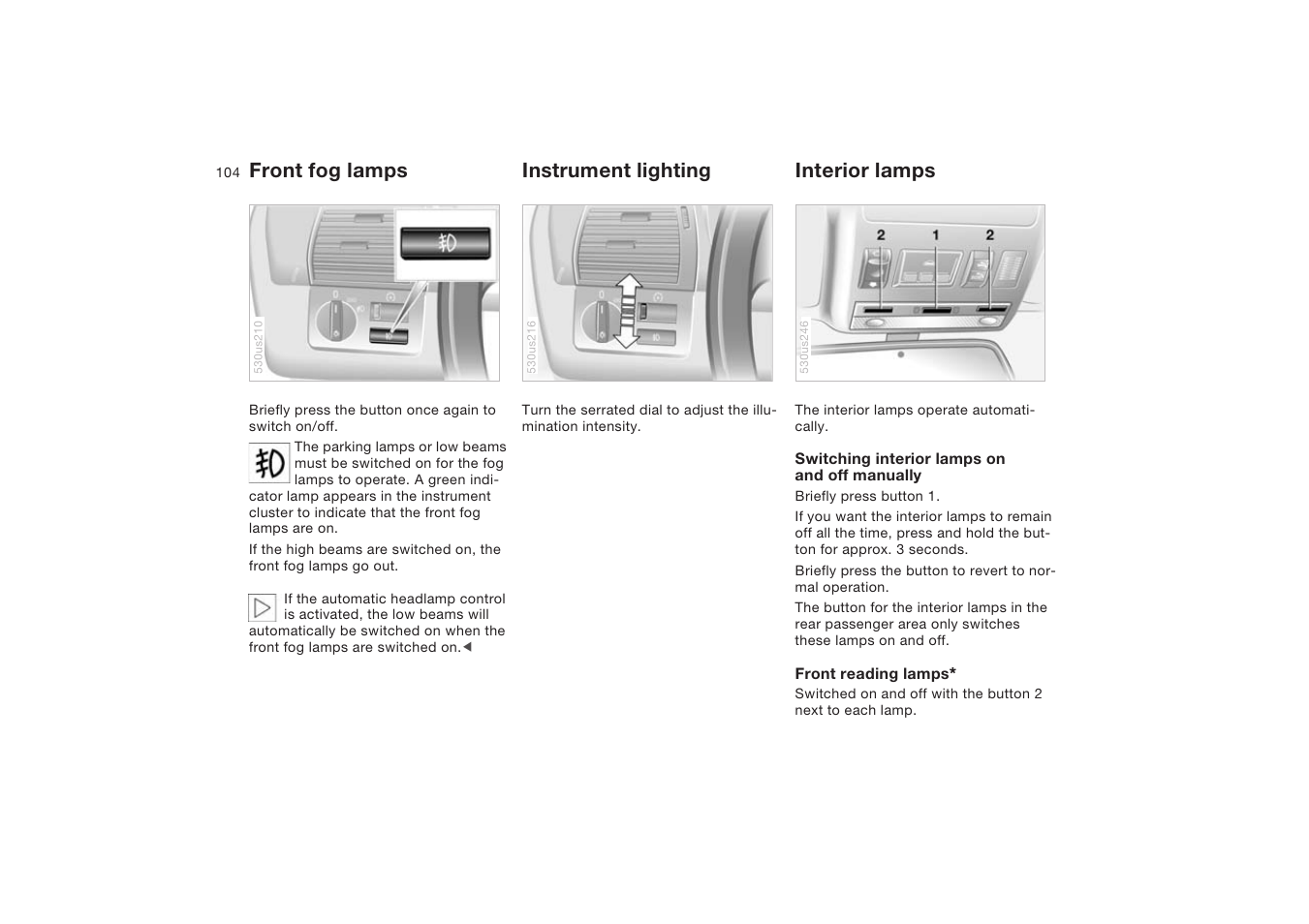 Front fog lamps, Instrument lighting, Interior lamps | Fog lamps, Front fog lamps instrument lighting interior lamps | BMW X5 4.8is SAV 2004 User Manual | Page 106 / 200