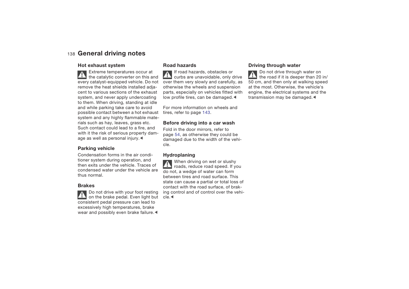 General driving notes | BMW X5 4.8is SAV 2004 User Manual | Page 140 / 200