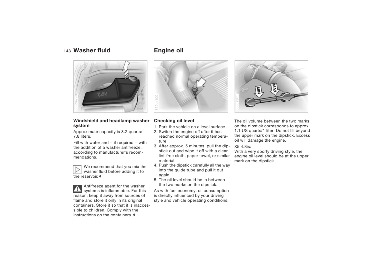 Washer fluid, Engine oil, Washer fluid engine oil | BMW X5 4.8is SAV 2004 User Manual | Page 150 / 200