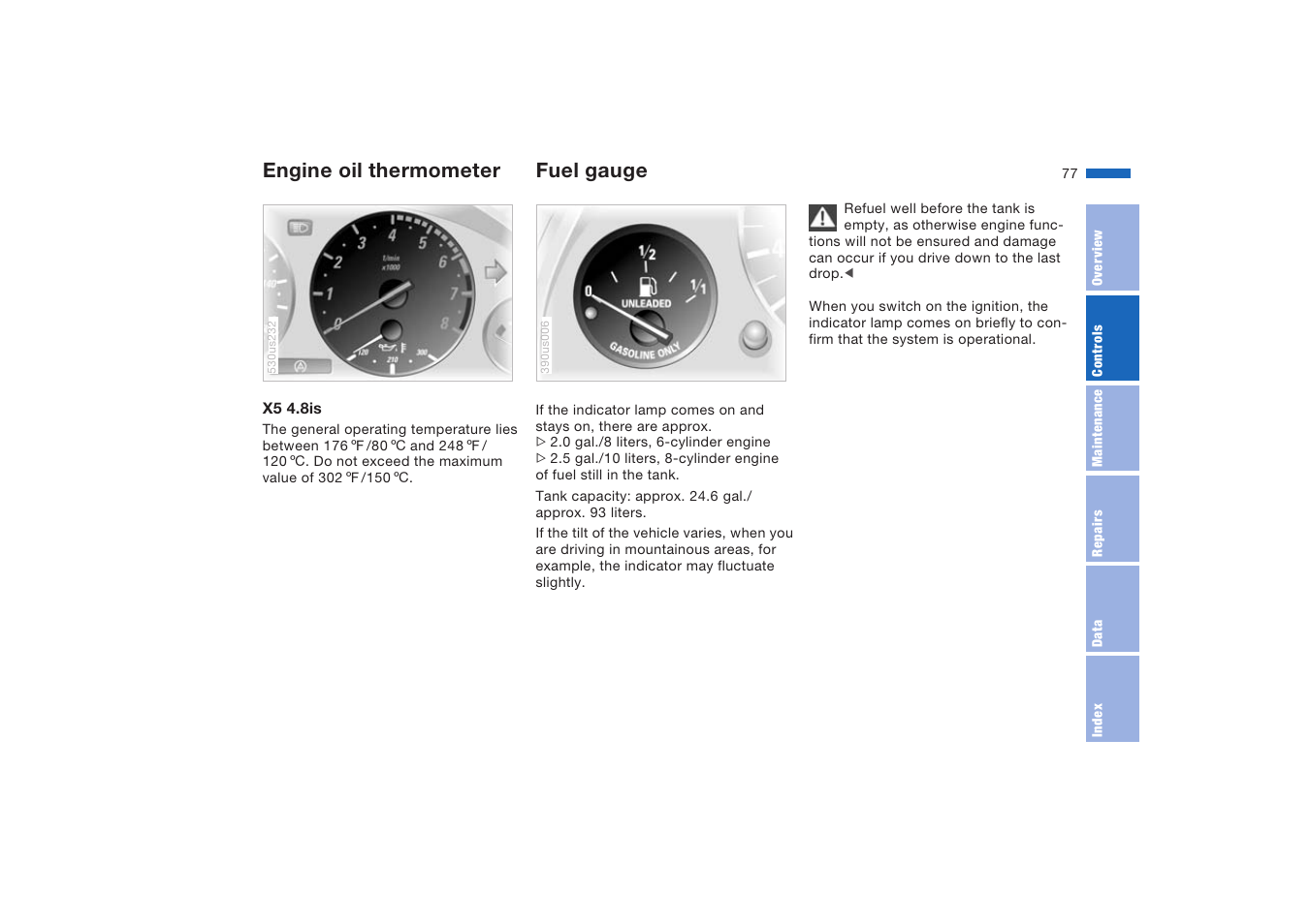 Engine oil thermometer, Fuel gauge, Engine oil thermometer fuel gauge | BMW X5 4.8is SAV 2004 User Manual | Page 79 / 200