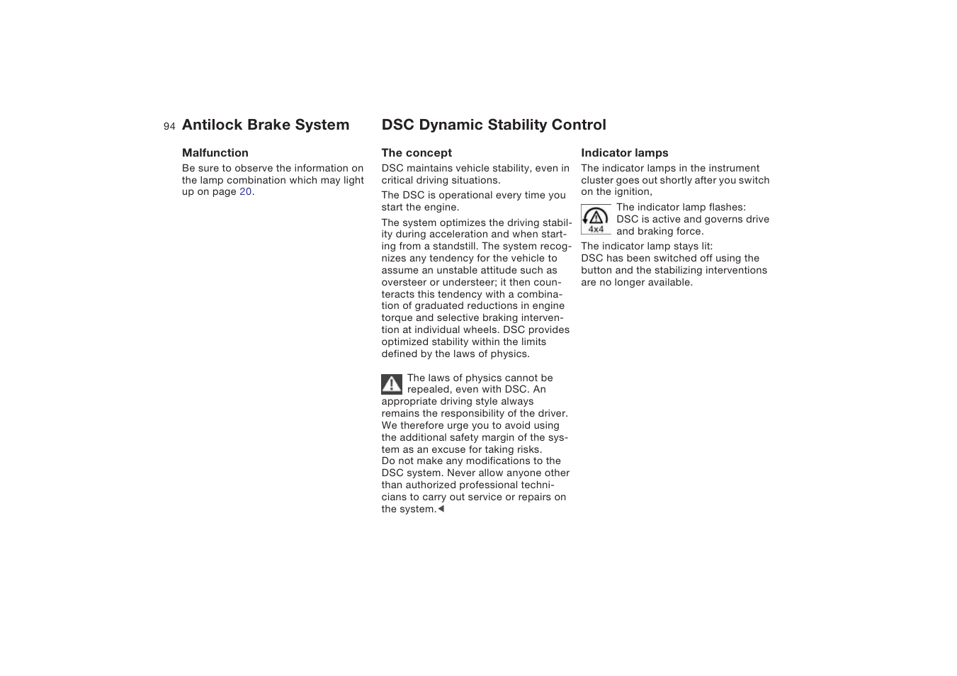 Dsc dynamic stability control, Dsc dynamic stability, Control | BMW X5 4.8is SAV 2004 User Manual | Page 96 / 200