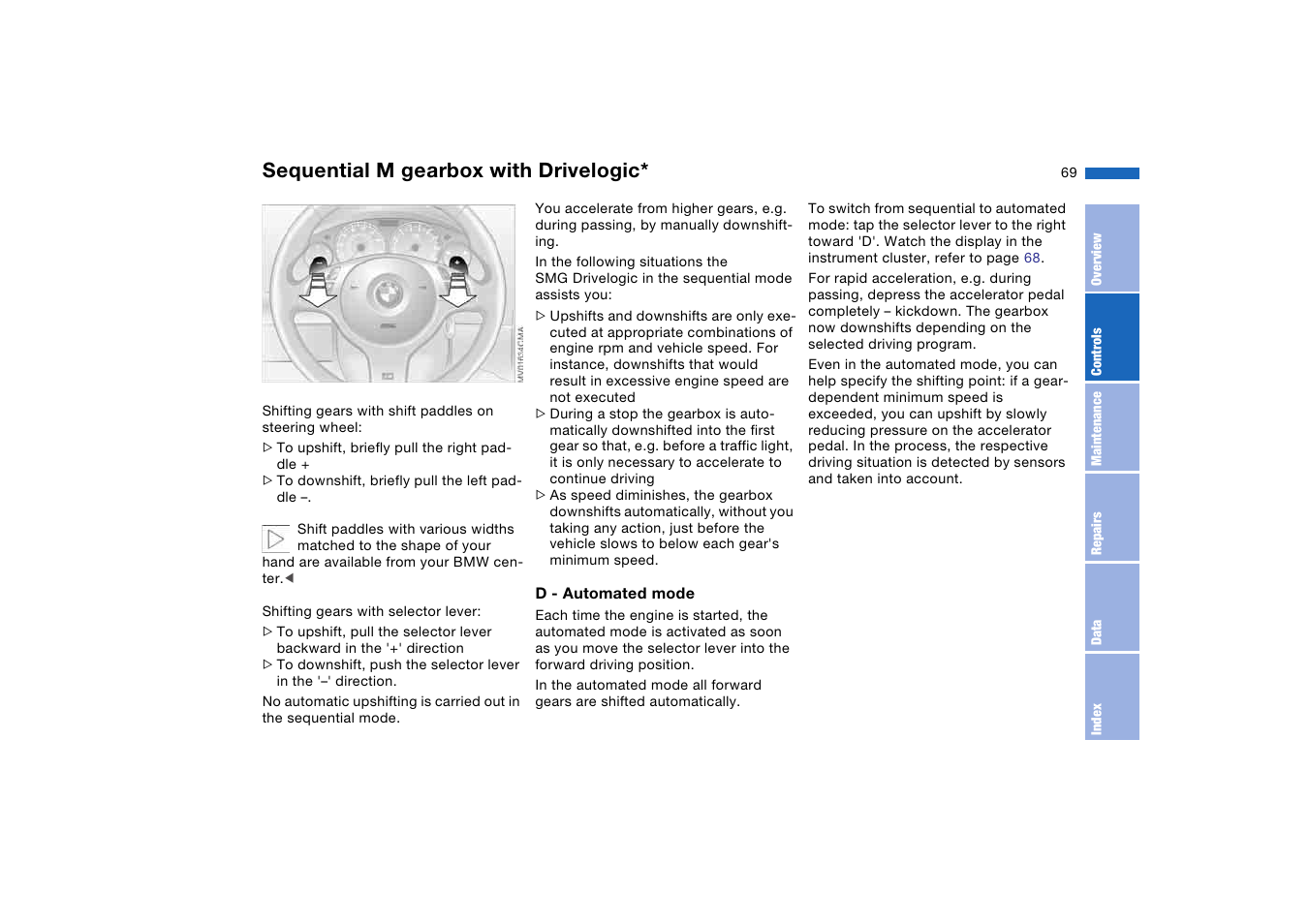 Sequential m gearbox with drivelogic | BMW M3 Coupe 2004 User Manual | Page 69 / 170