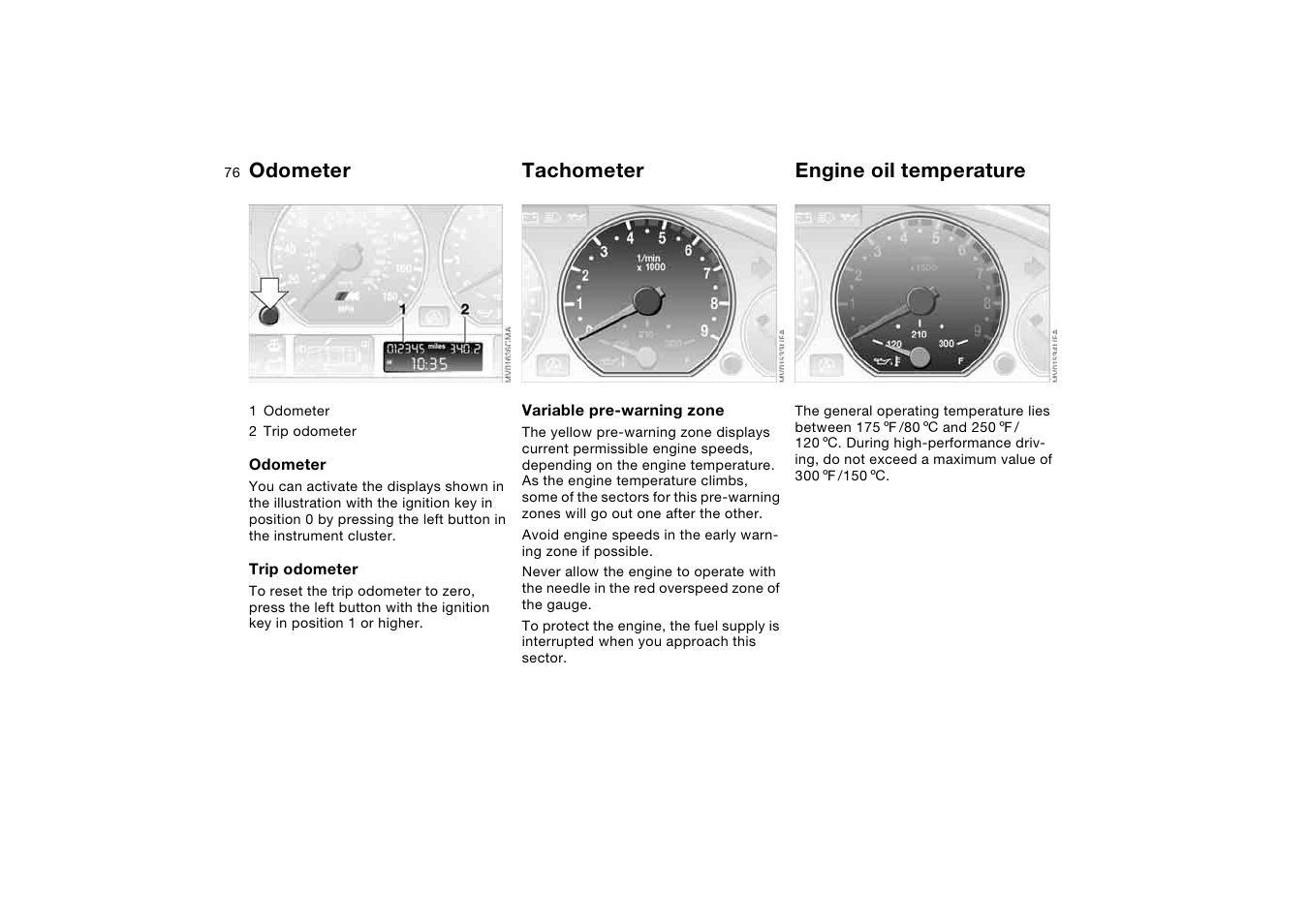 Everything under control, Odometer, Tachometer | Engine oil temperature, Trip odometer/odometer | BMW M3 Coupe 2004 User Manual | Page 76 / 170