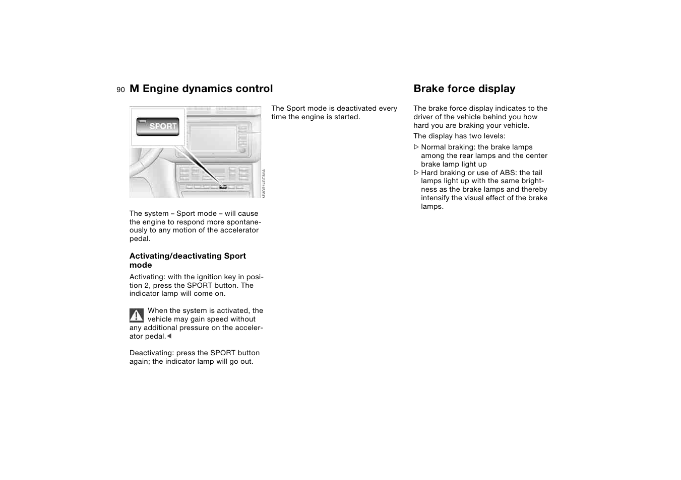 M engine dynamics control, Brake force display | BMW M3 Convertible 2004 User Manual | Page 90 / 174