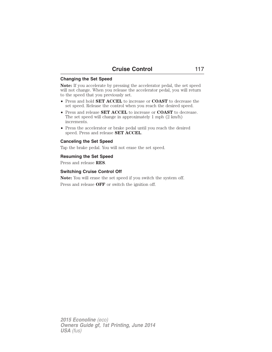 Changing the set speed, Canceling the set speed, Resuming the set speed | Switching cruise control off, Cruise control 117 | FORD 2015 E-450 User Manual | Page 118 / 360