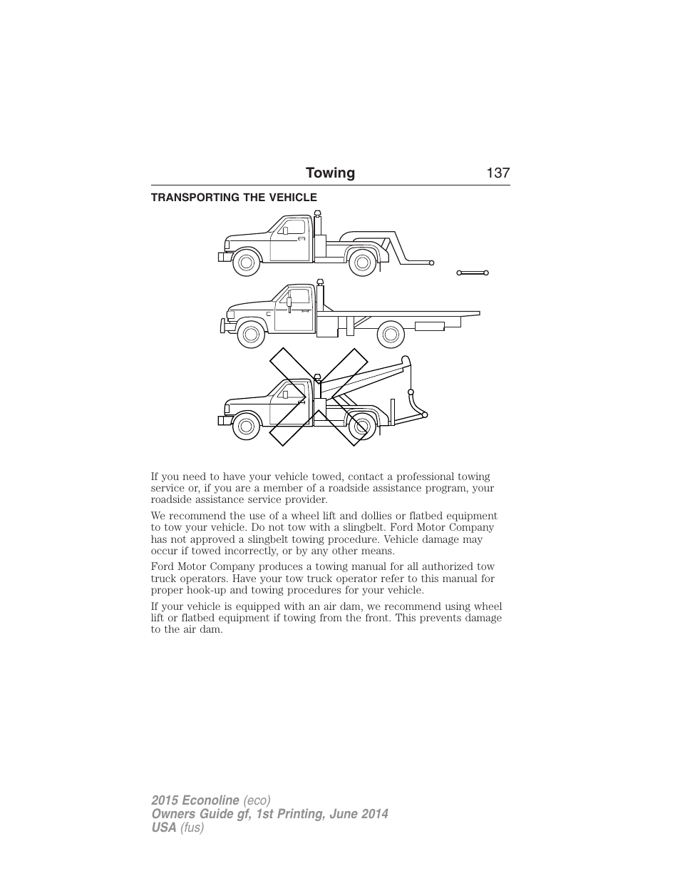 Transporting the vehicle, Wrecker towing | FORD 2015 E-450 User Manual | Page 138 / 360