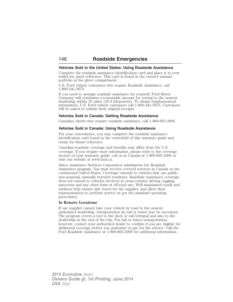 Vehicles sold in canada: using roadside assistance, 146 roadside emergencies | FORD 2015 E-450 User Manual | Page 147 / 360