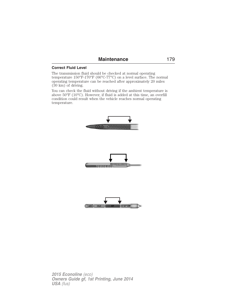 Correct fluid level | FORD 2015 E-450 User Manual | Page 180 / 360